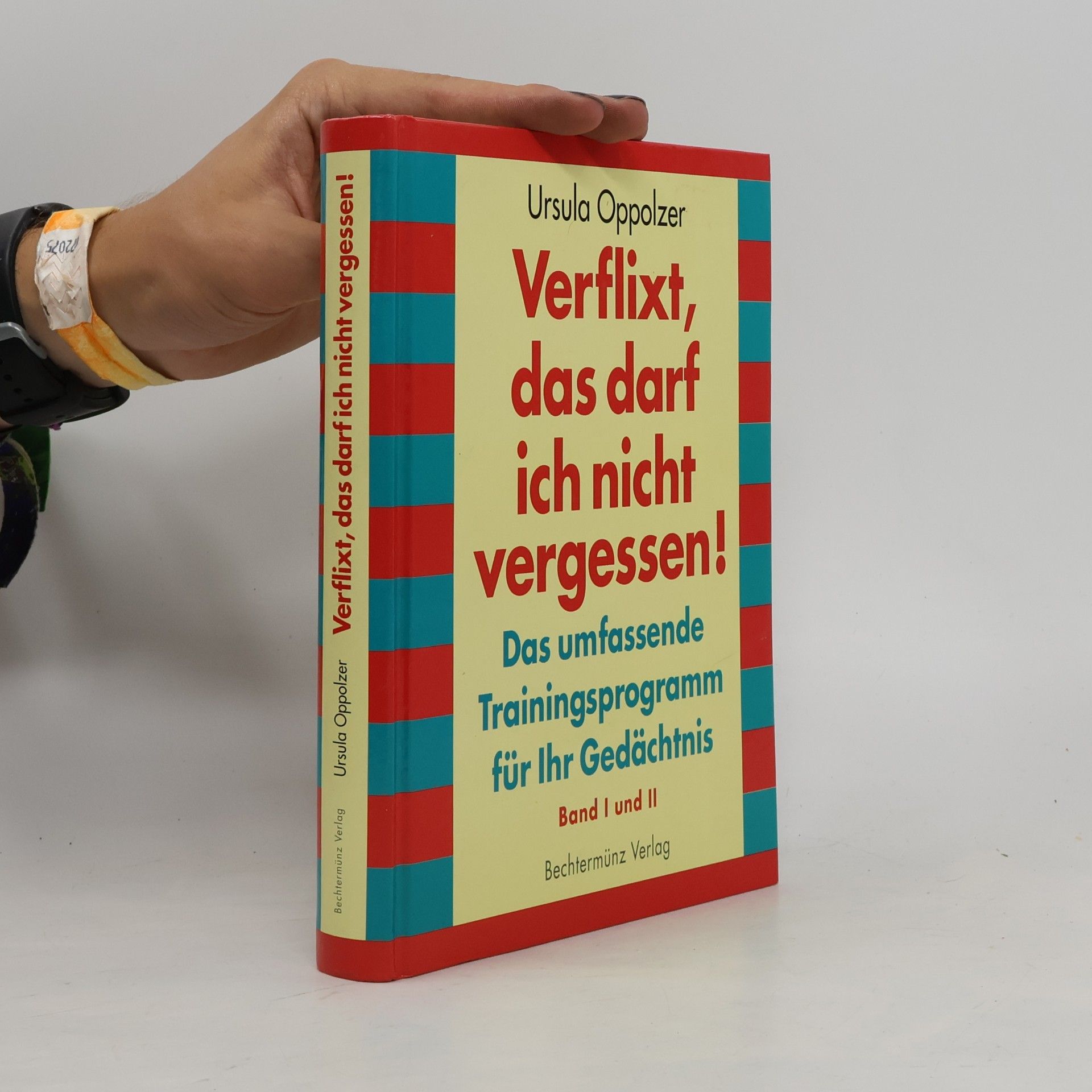Ursula Oppolzer Verflixt, das darf ich nicht vergessen!