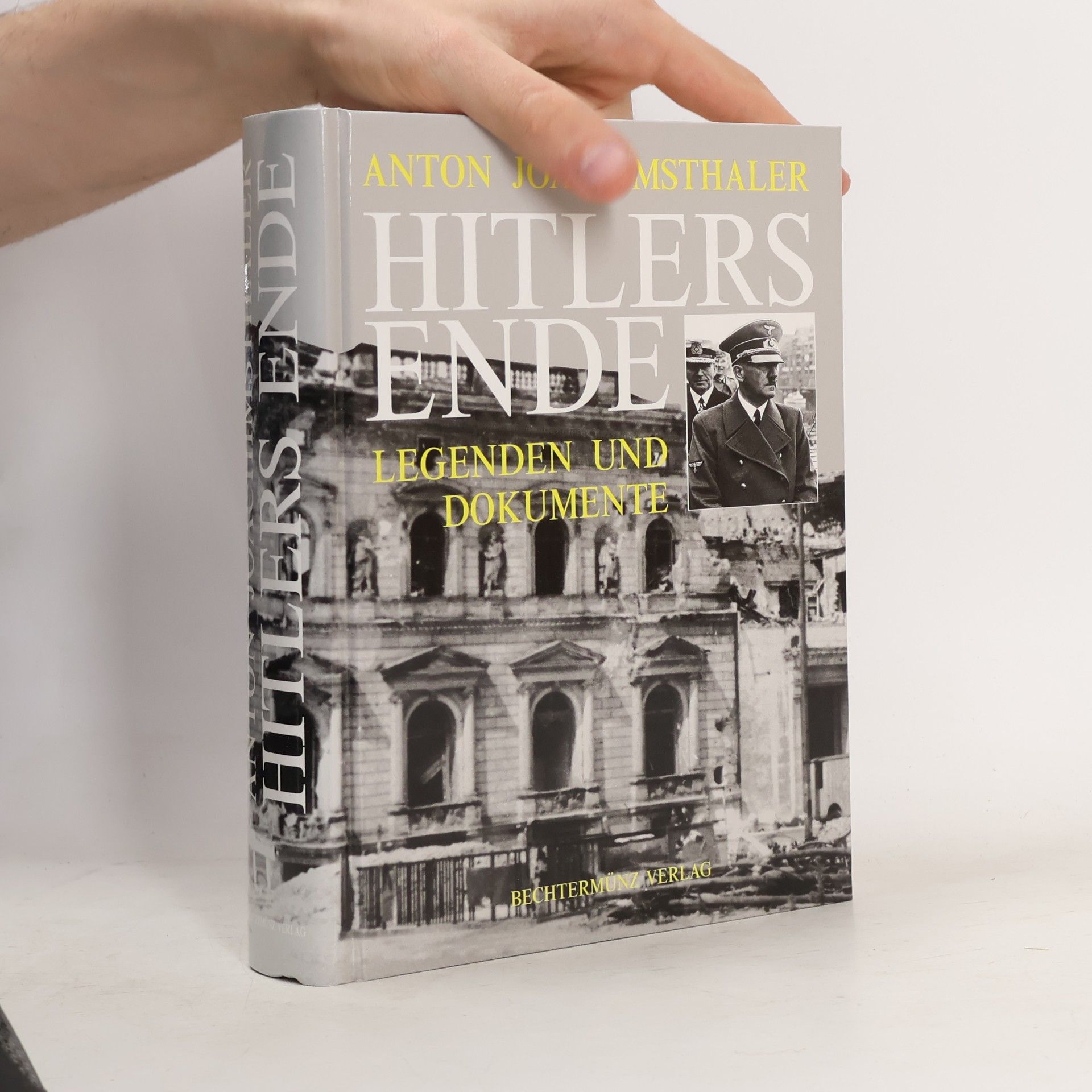 Anton Joachimsthaler Hitlers Ende