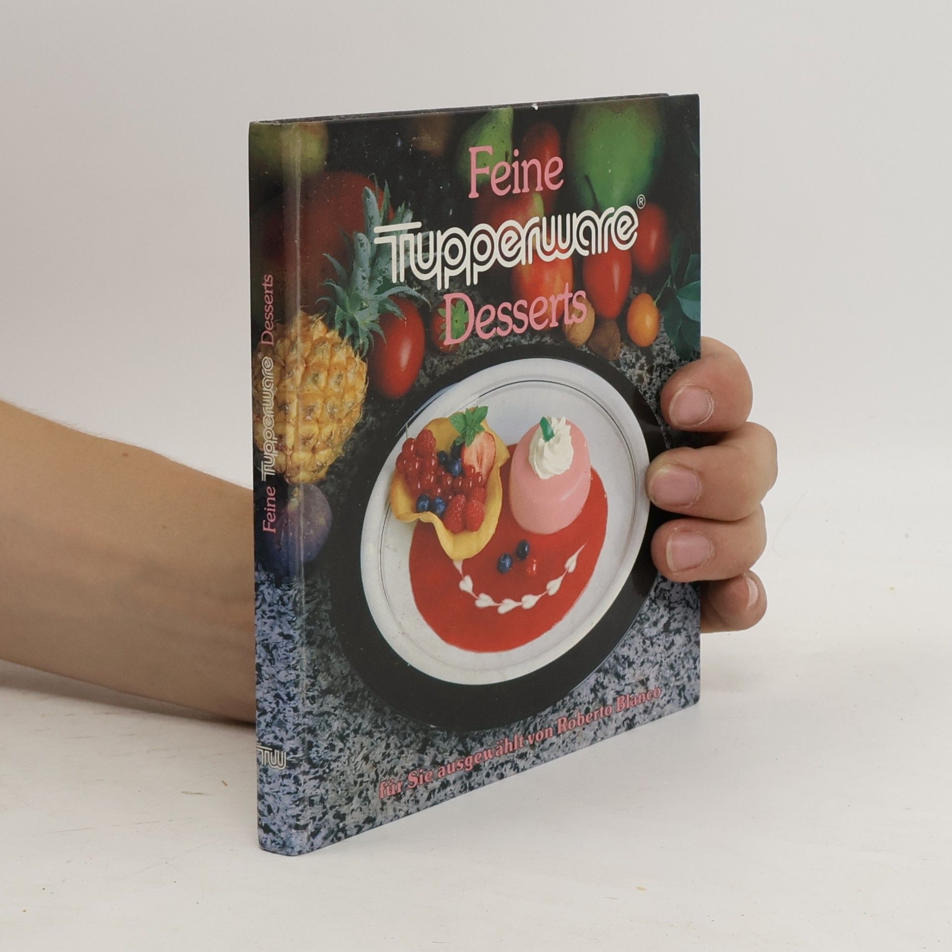 Roberto Blanco Feine Tupperware. Desserts