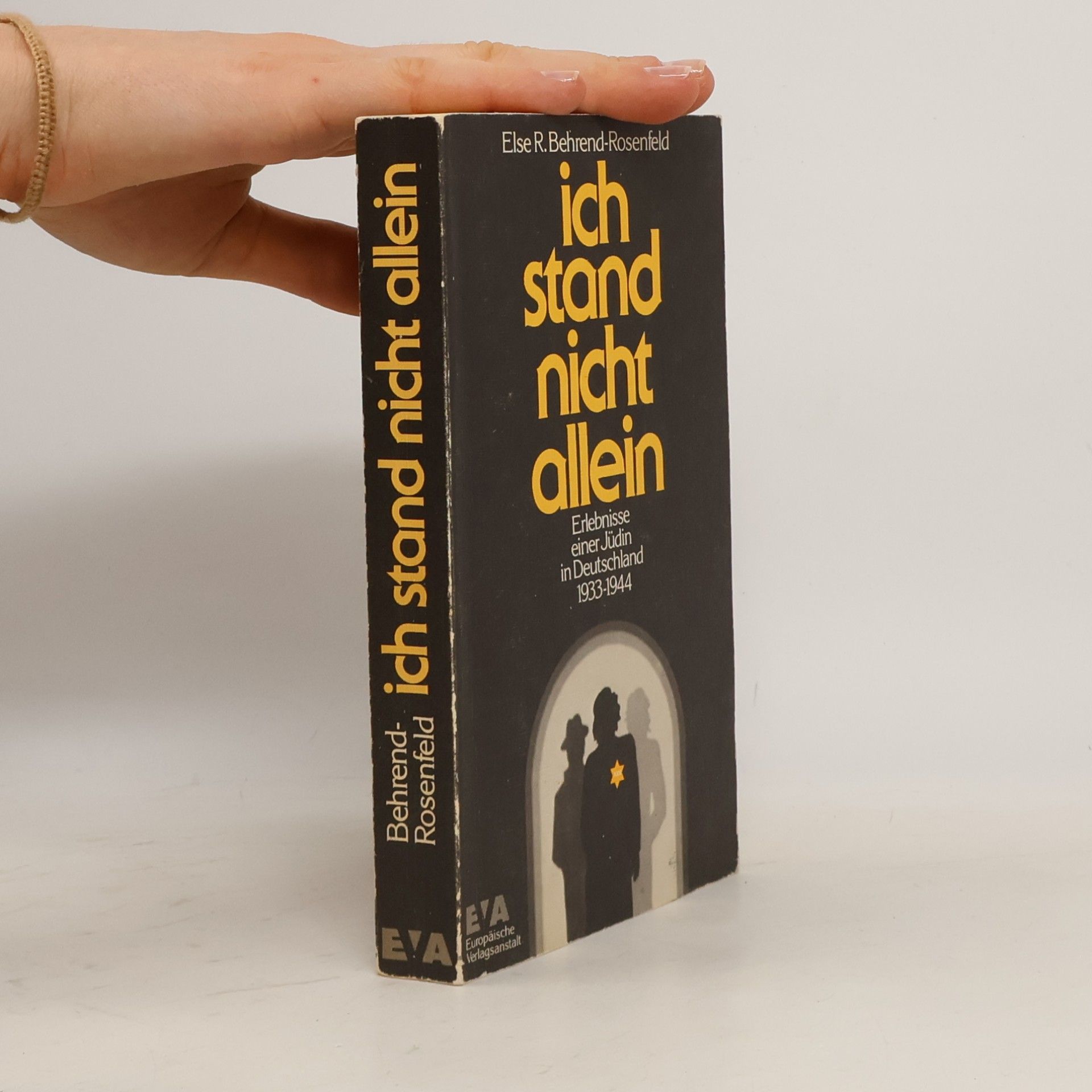 Else R. Behrend Rosenfeld Ich stand nicht allein