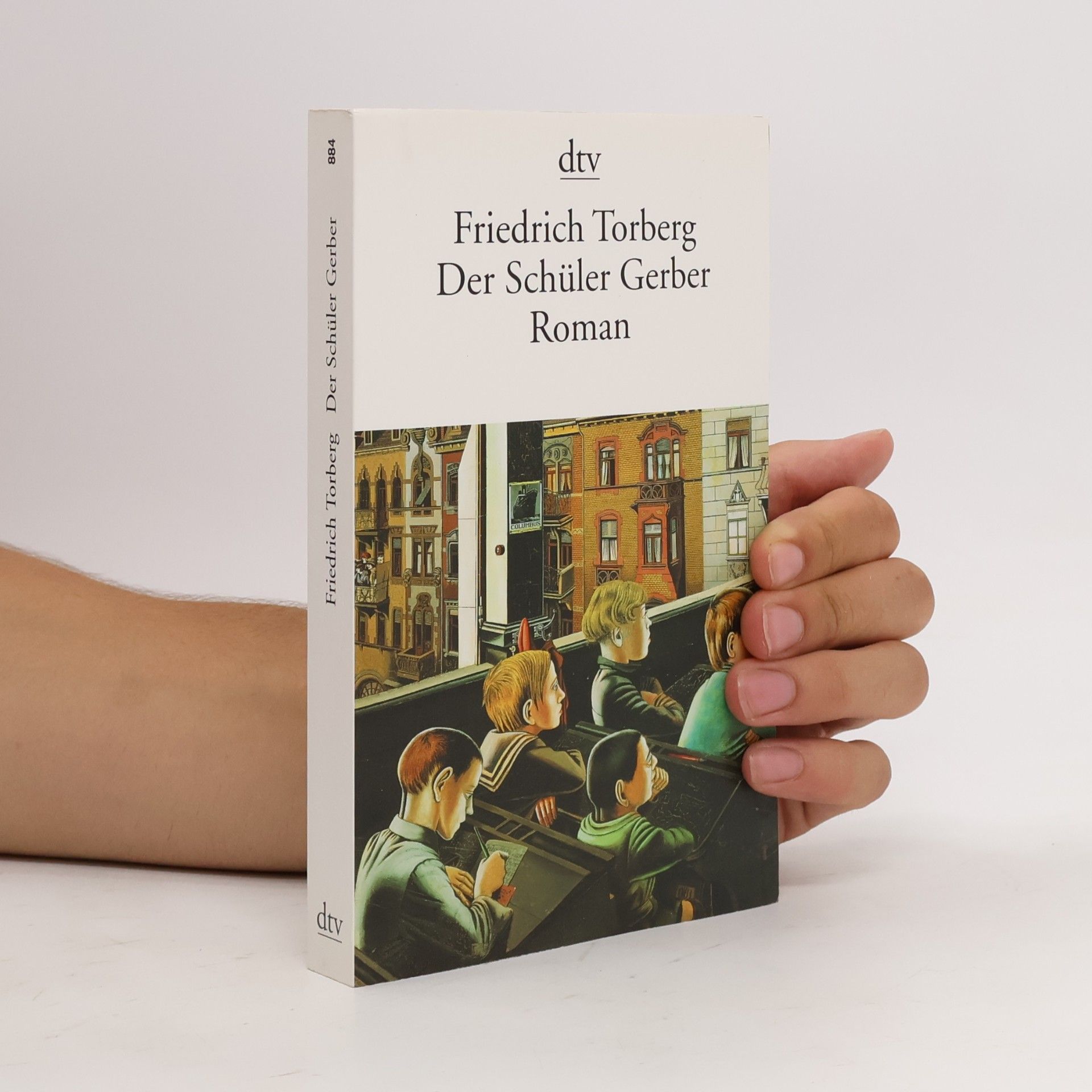 Friedrich Torberg Der Schüler Gerber : Roman