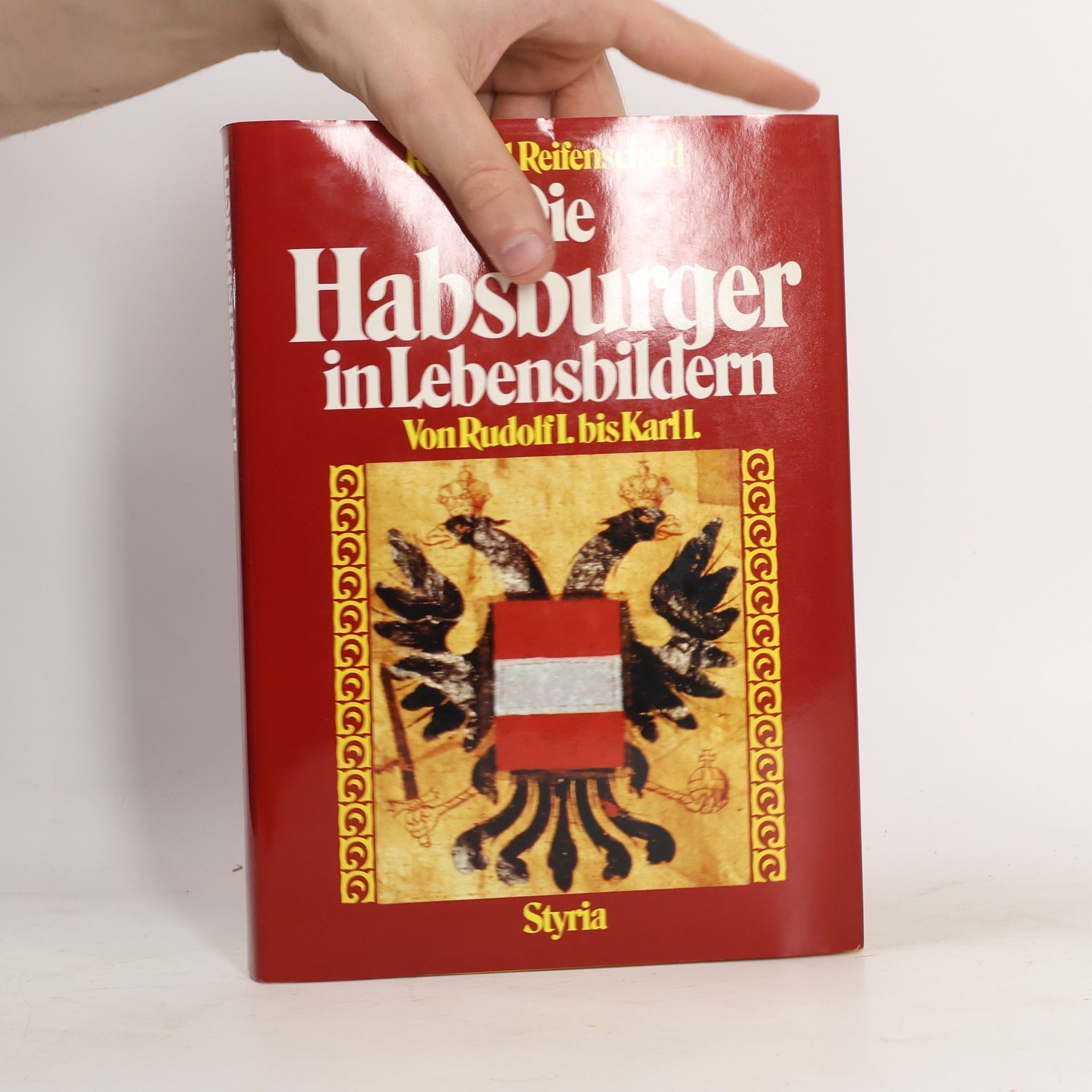 Richard Reifenscheid Die Habsburger in Lebensbildern