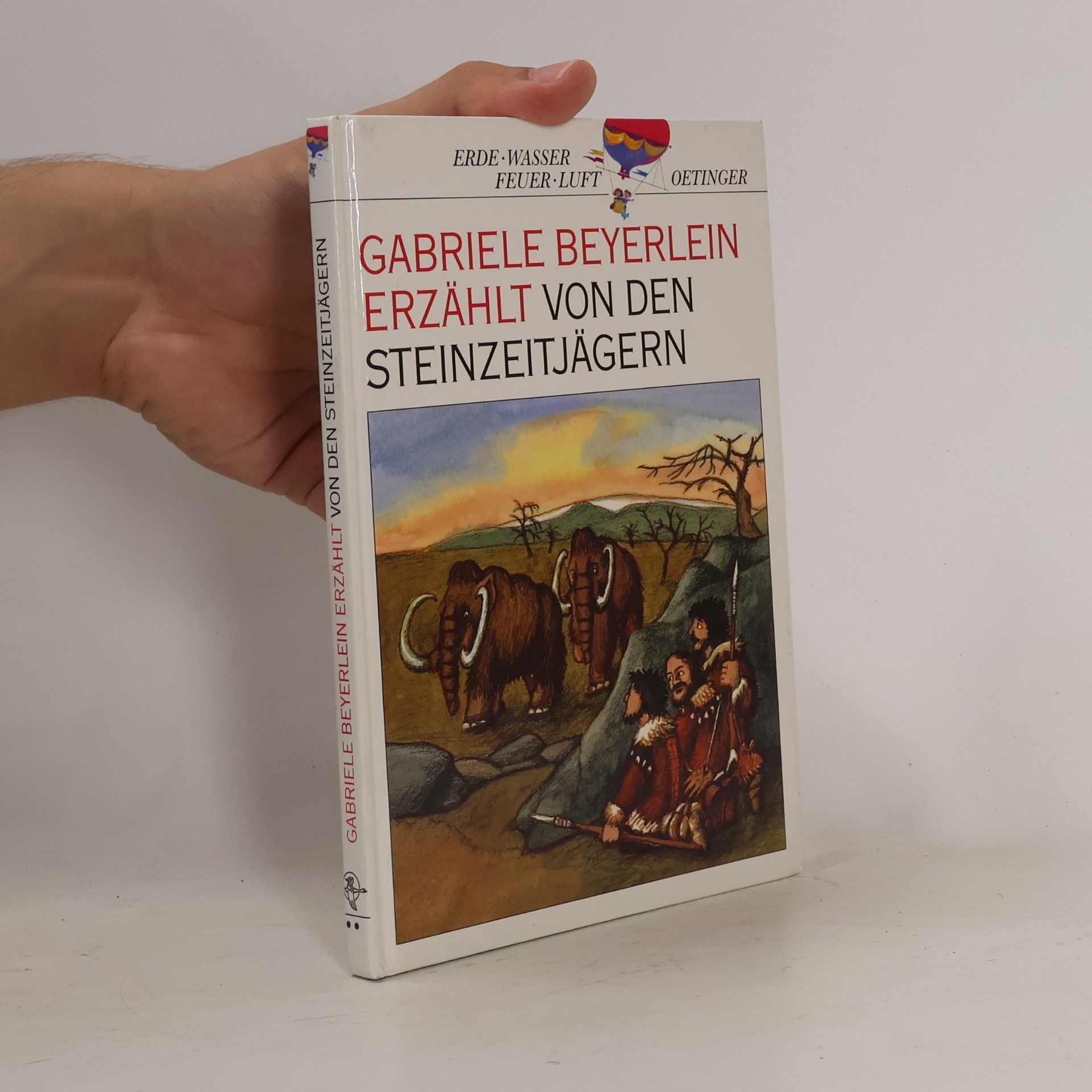 Andreas Röckener Gabriele Beyerlein erzählt von den Steinzeitjägern