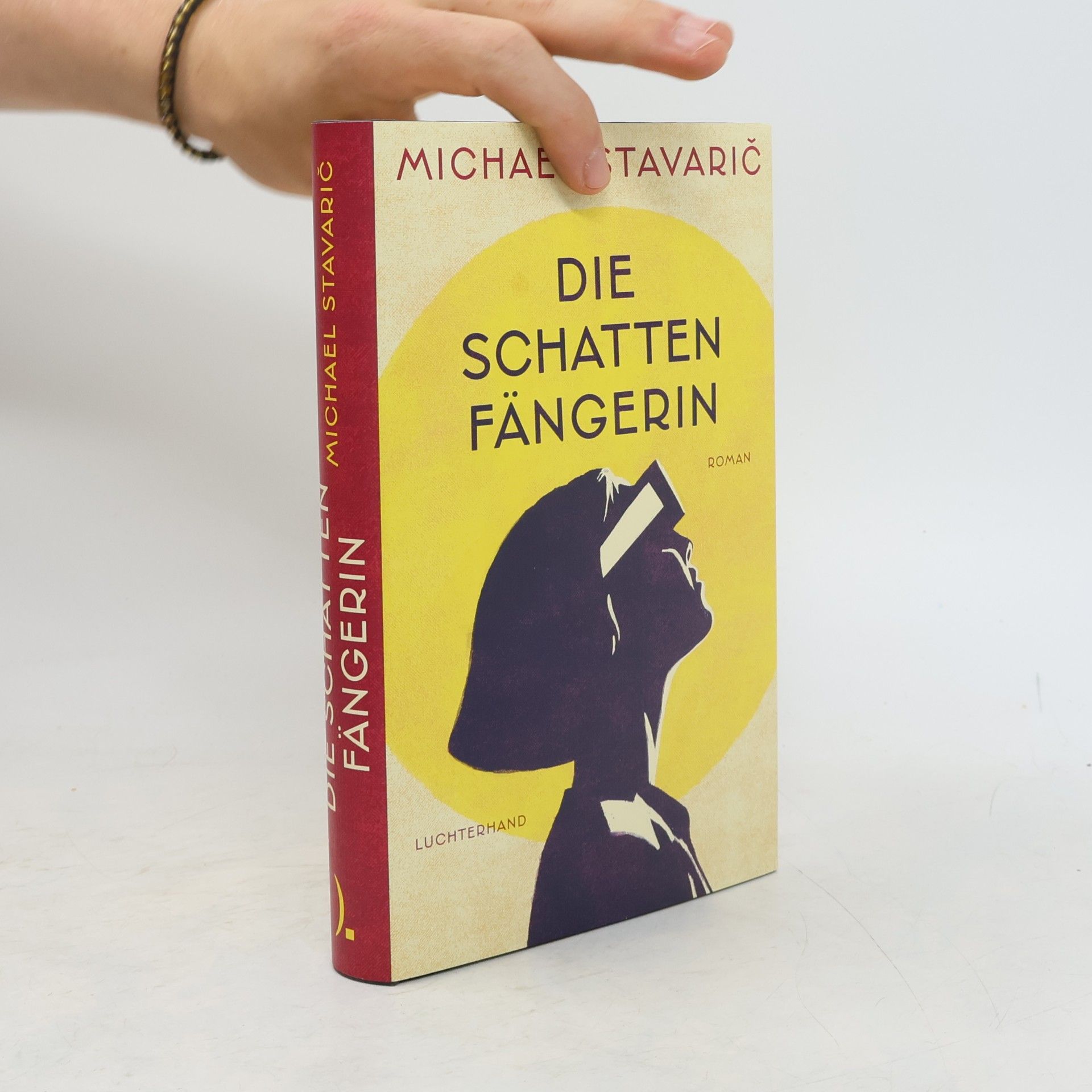 Michael Stavarič Die Schattenfängerin