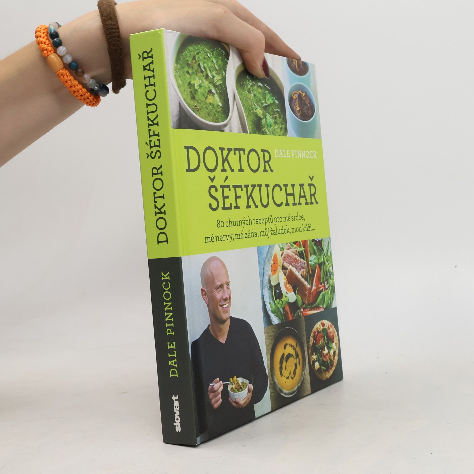 Dale Pinnock Doktor šéfkuchař – 80 chutných receptů pro mé srdce, mé nervy, má záda, můj žaludek, mou kůži...