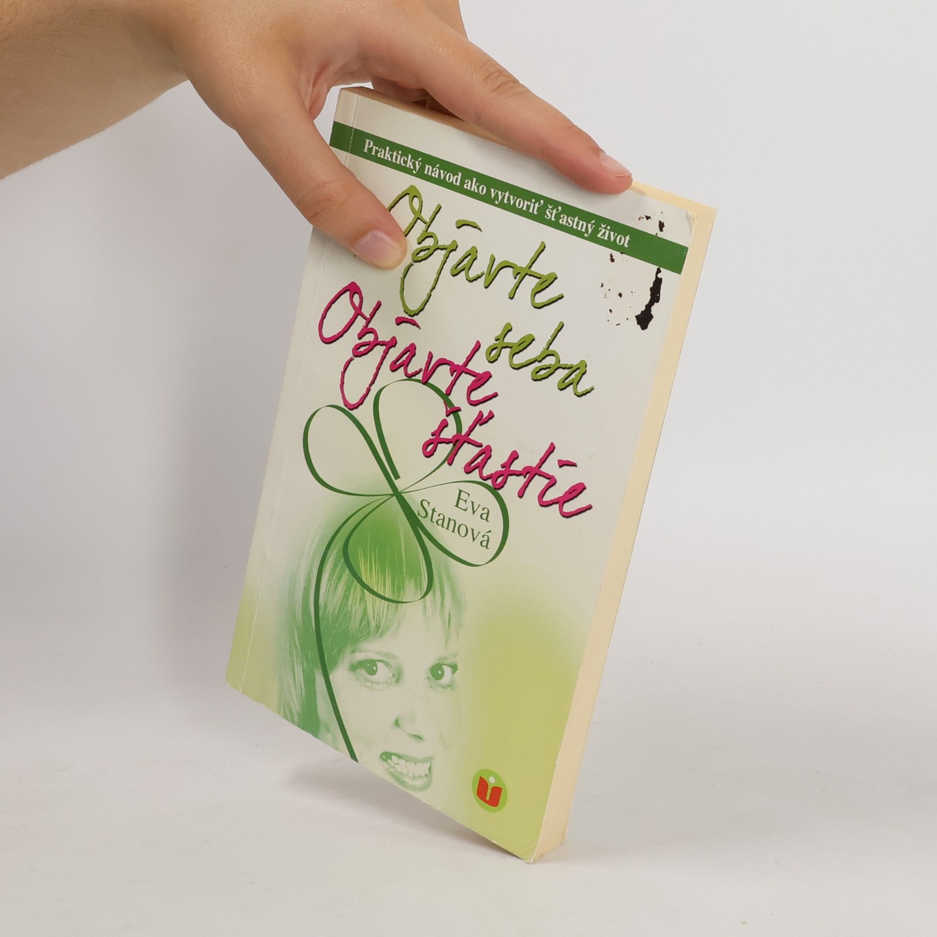 Eva Staňková Objavte seba, objavte šťastie