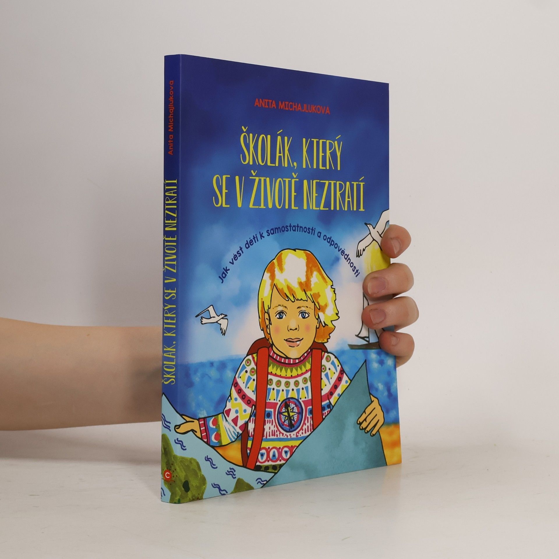 Miroslava Maixnerová Školák, který se v životě neztratí