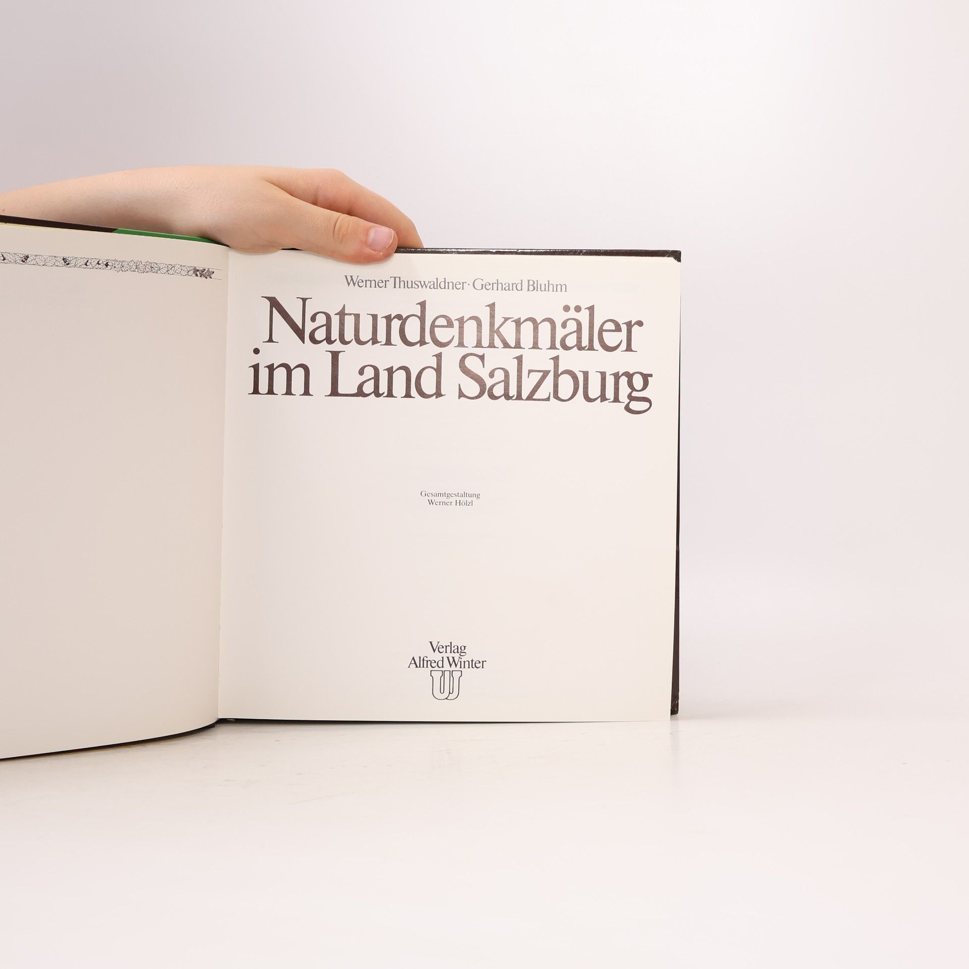 Werner Thuswaldner Naturdenkmäler im Land Salzburg
