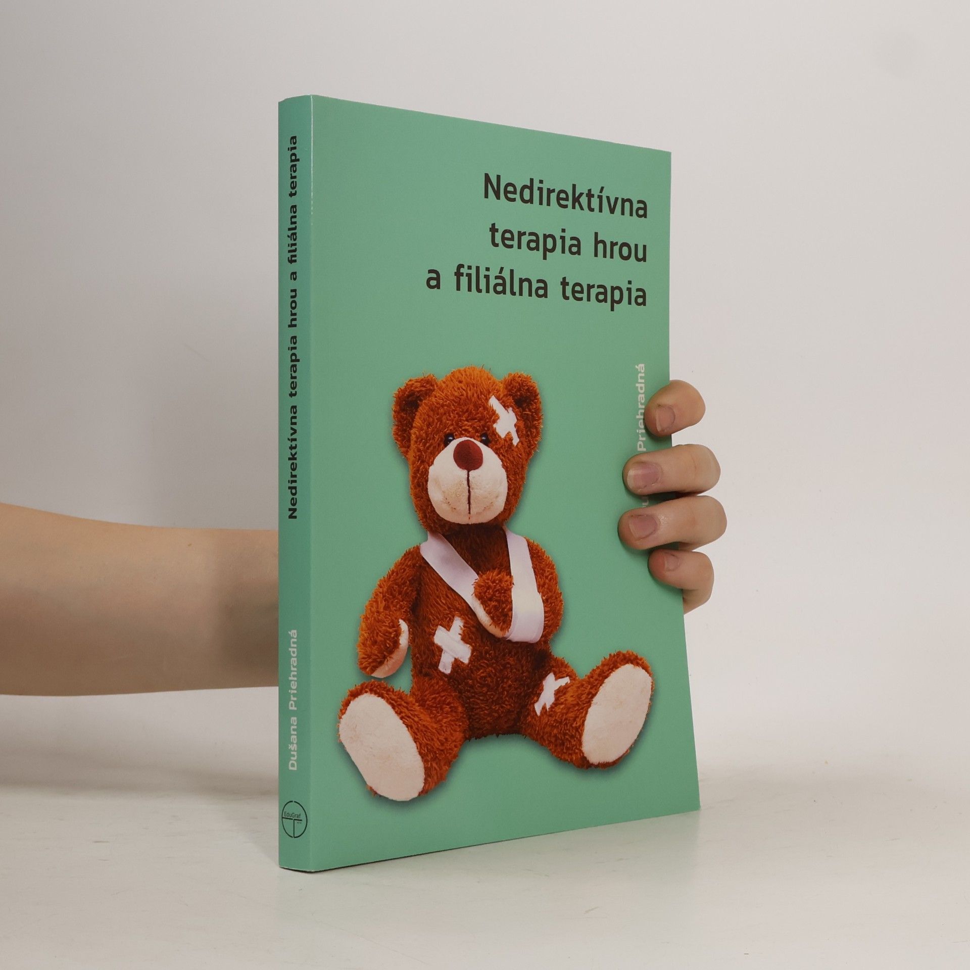 Dušana Priehradná Nedirektívna terapia hrou a filiálna terapia