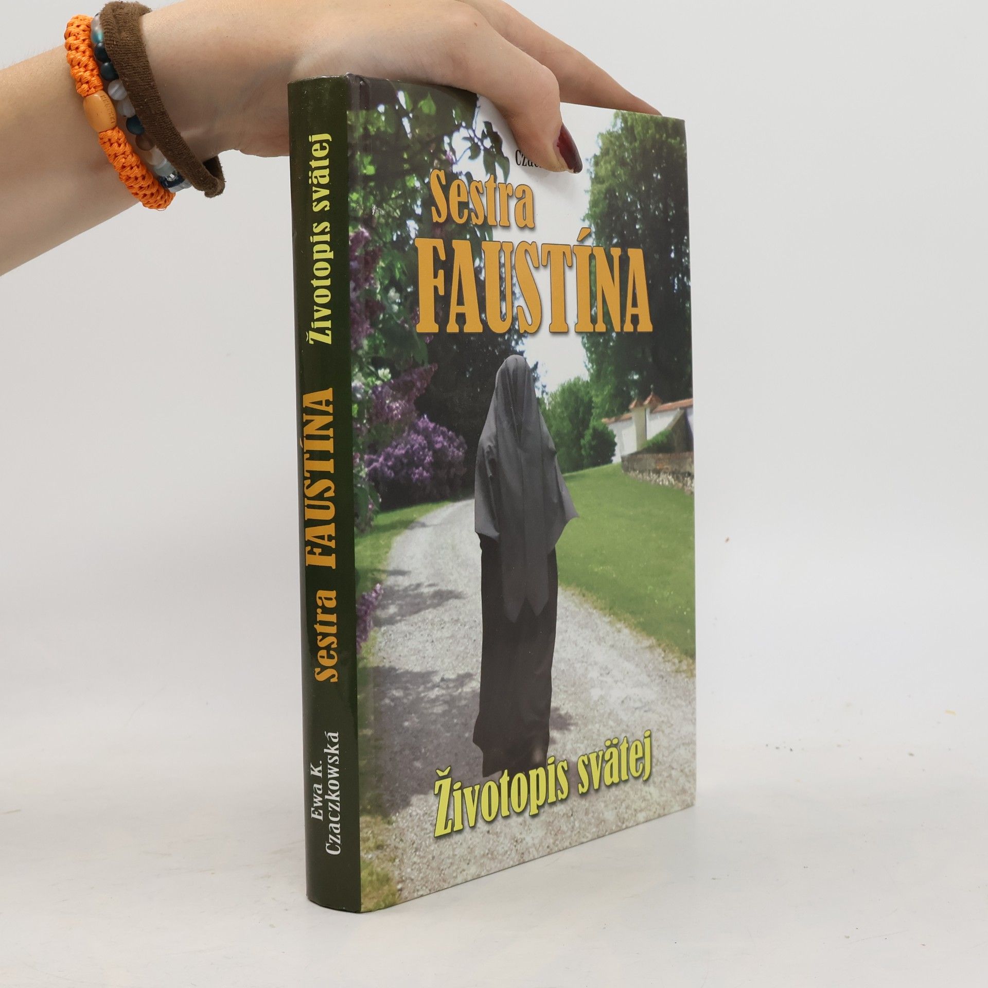 Ewa K. Czaczkowská Sestra Faustína. Životopis svätej