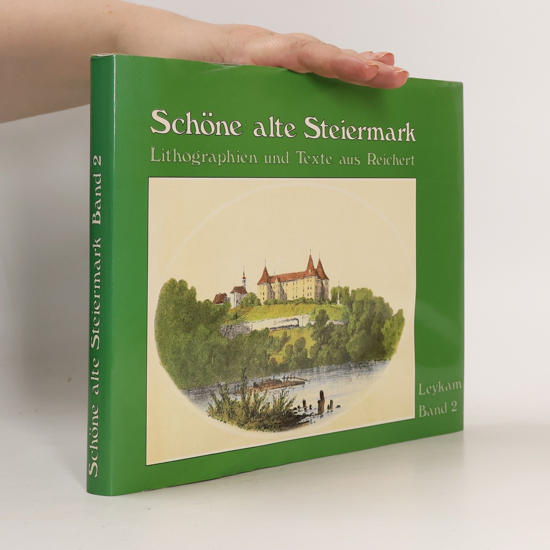 Karl Bogislavs Reichert Schöne alte Steiermark
