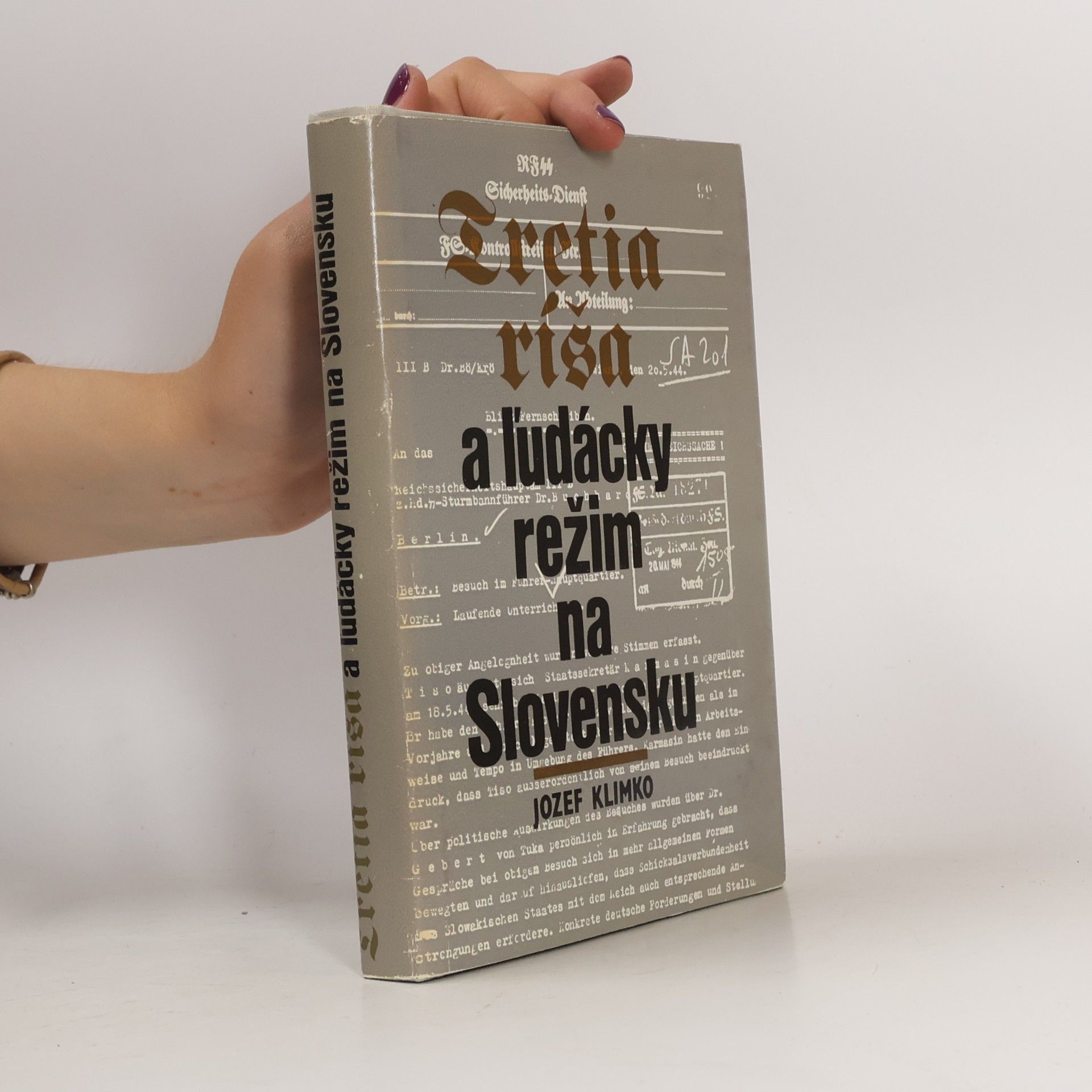 Jozef Klimko Tretia ríša a ľudácky režim na Slovensku