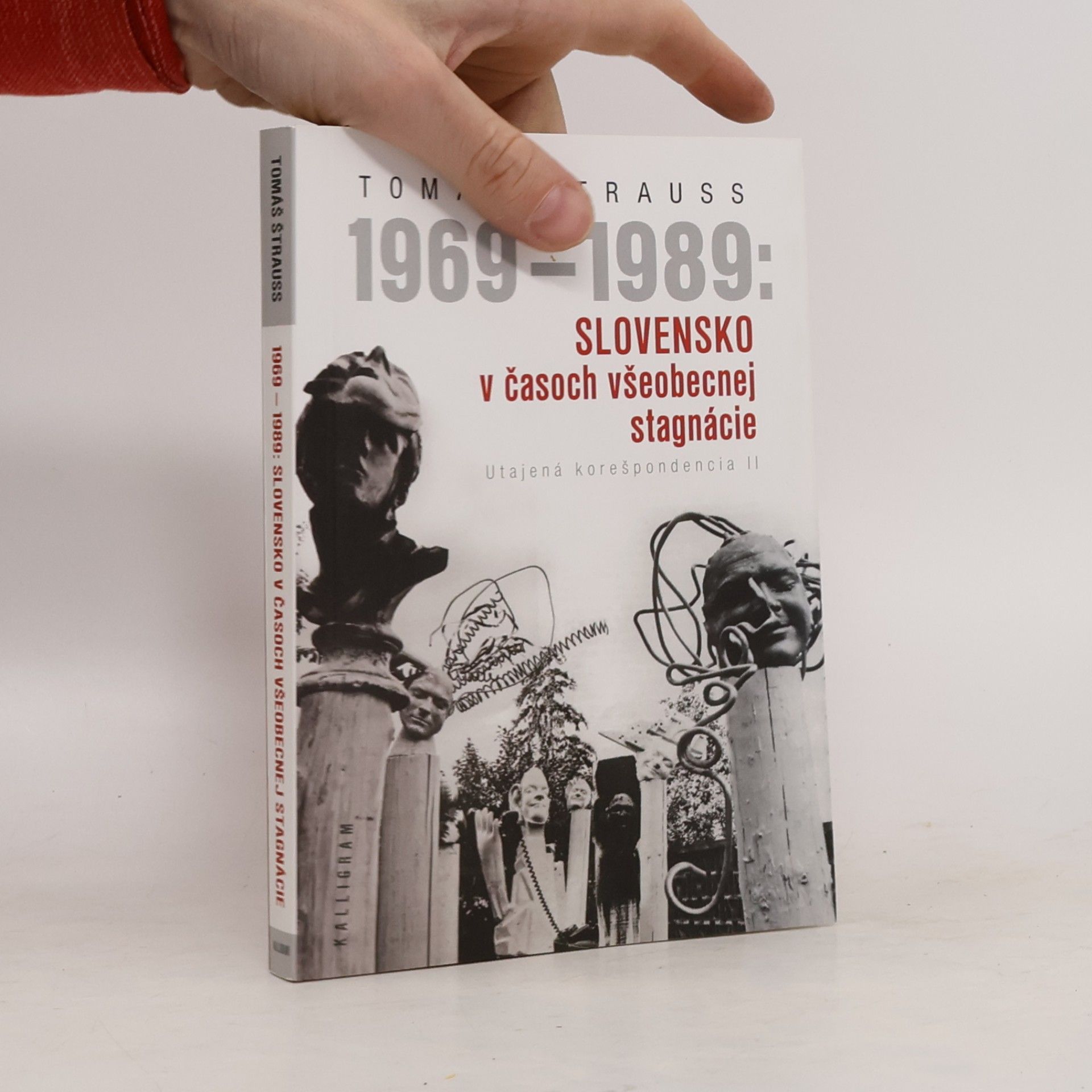 Tomáš Štrauss 1969–1989: Slovensko v časoch všeobecnej stagnácie