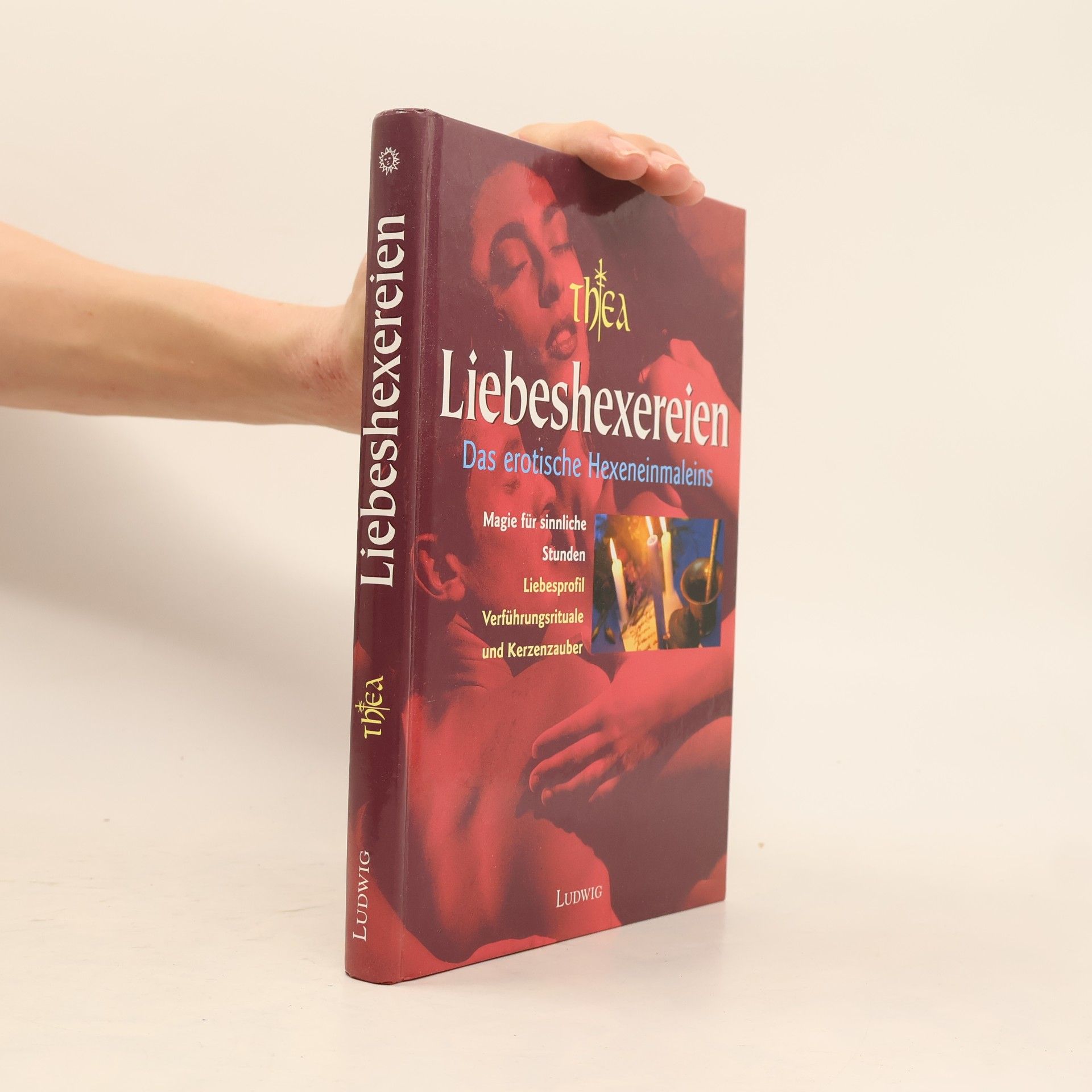 Autorenkollektiv Liebeschexereien: Das erotische Hexeneinmaleins