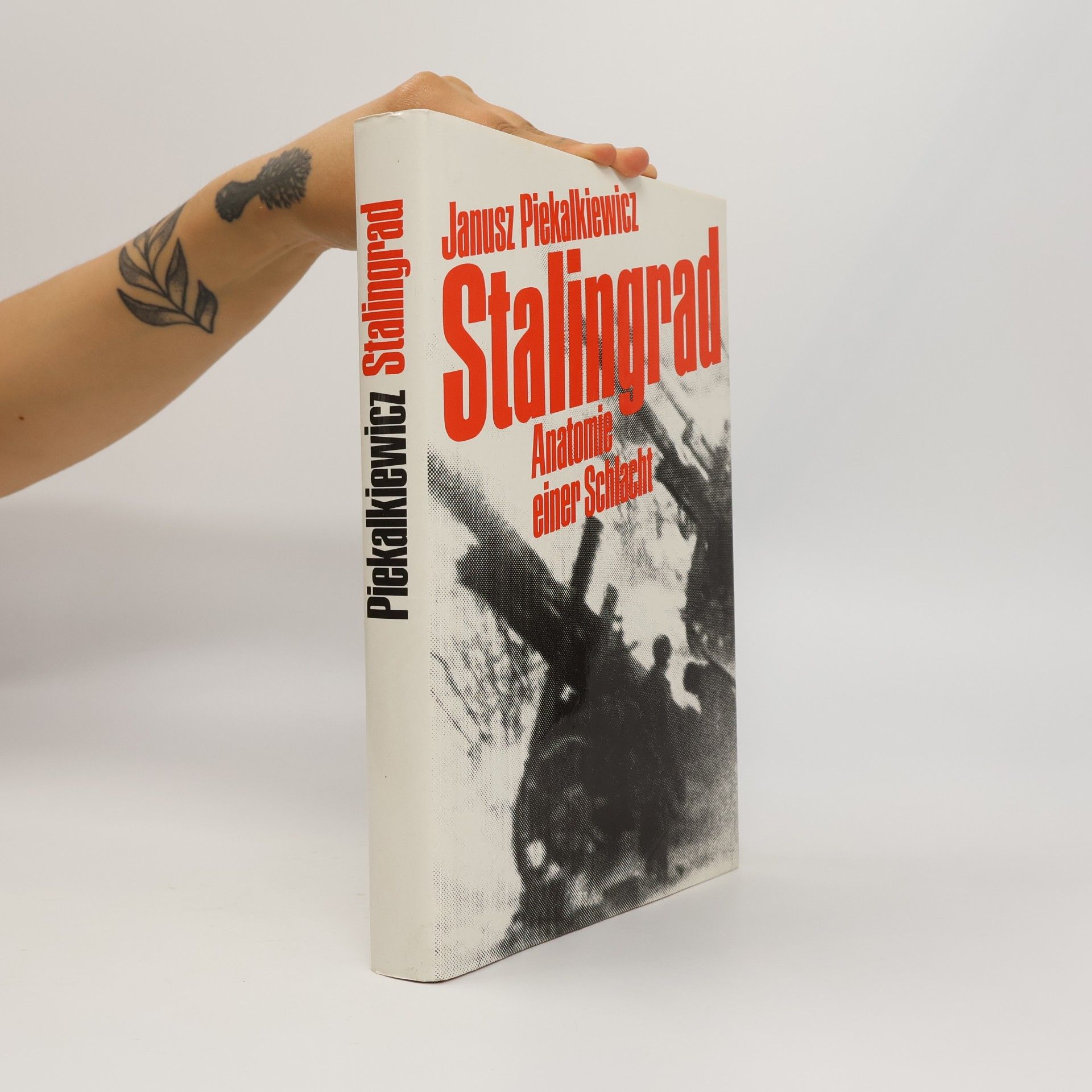 Janusz Piekałkiewicz Stalingrad. Anatomie einer Schlacht