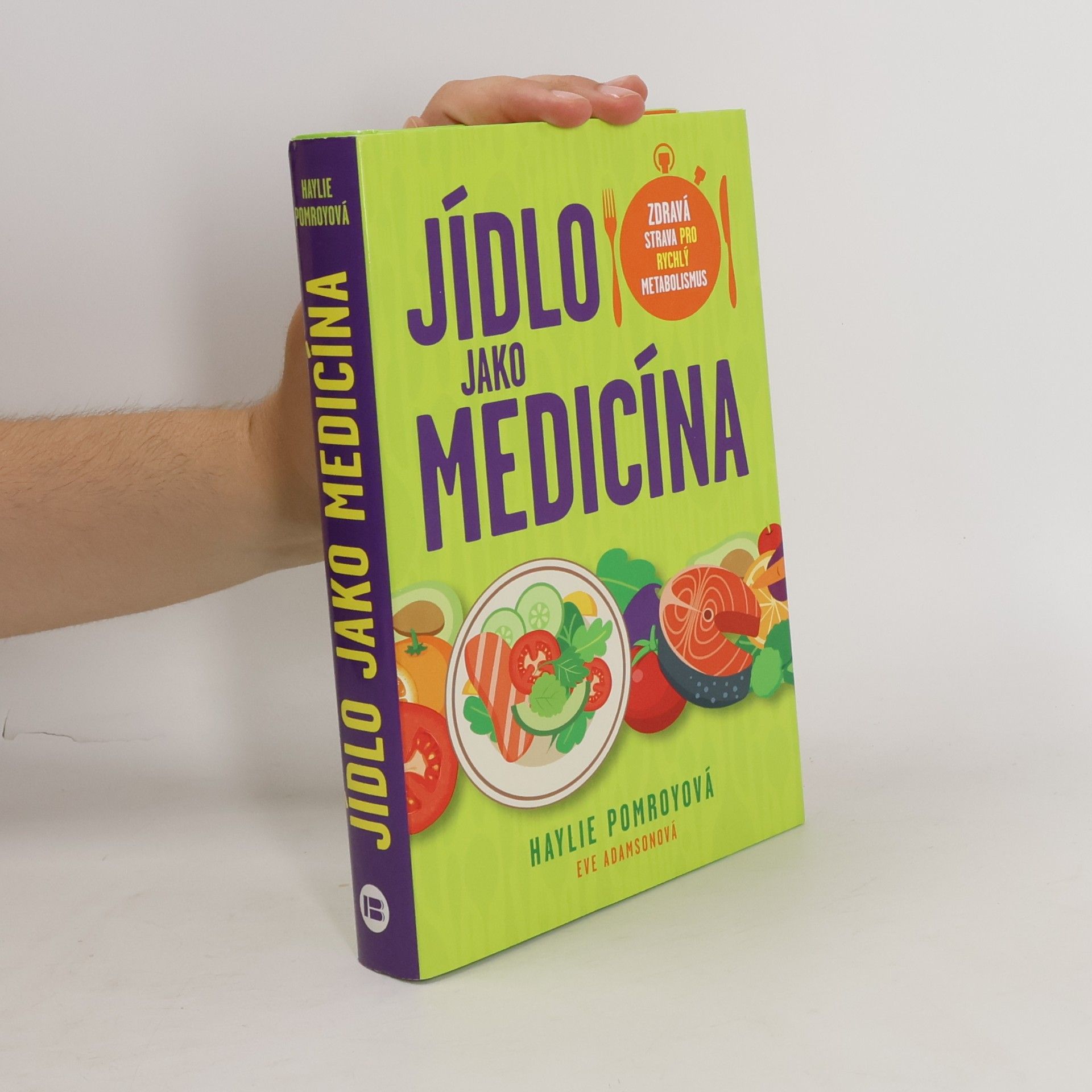 Haylie Pomroy Jídlo jako medicína