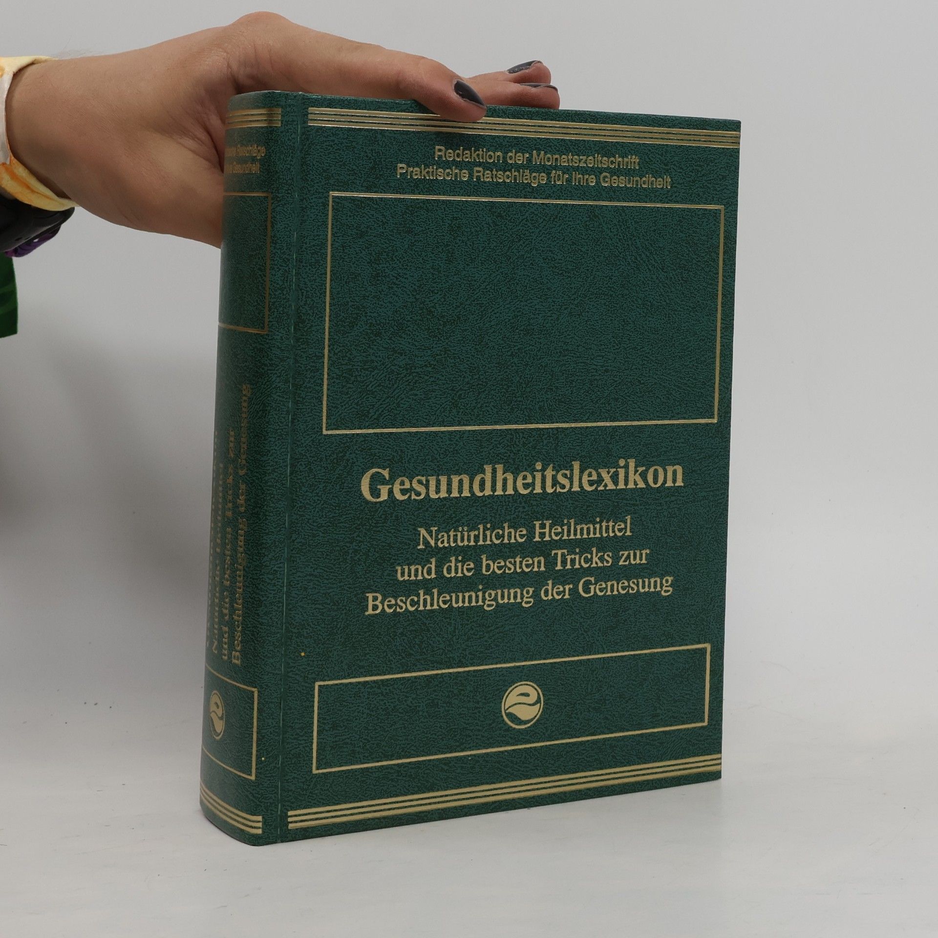 AA.VV. Natürliche Heilmittel und die besten Tricks zur Beschleunigung der Genesung
