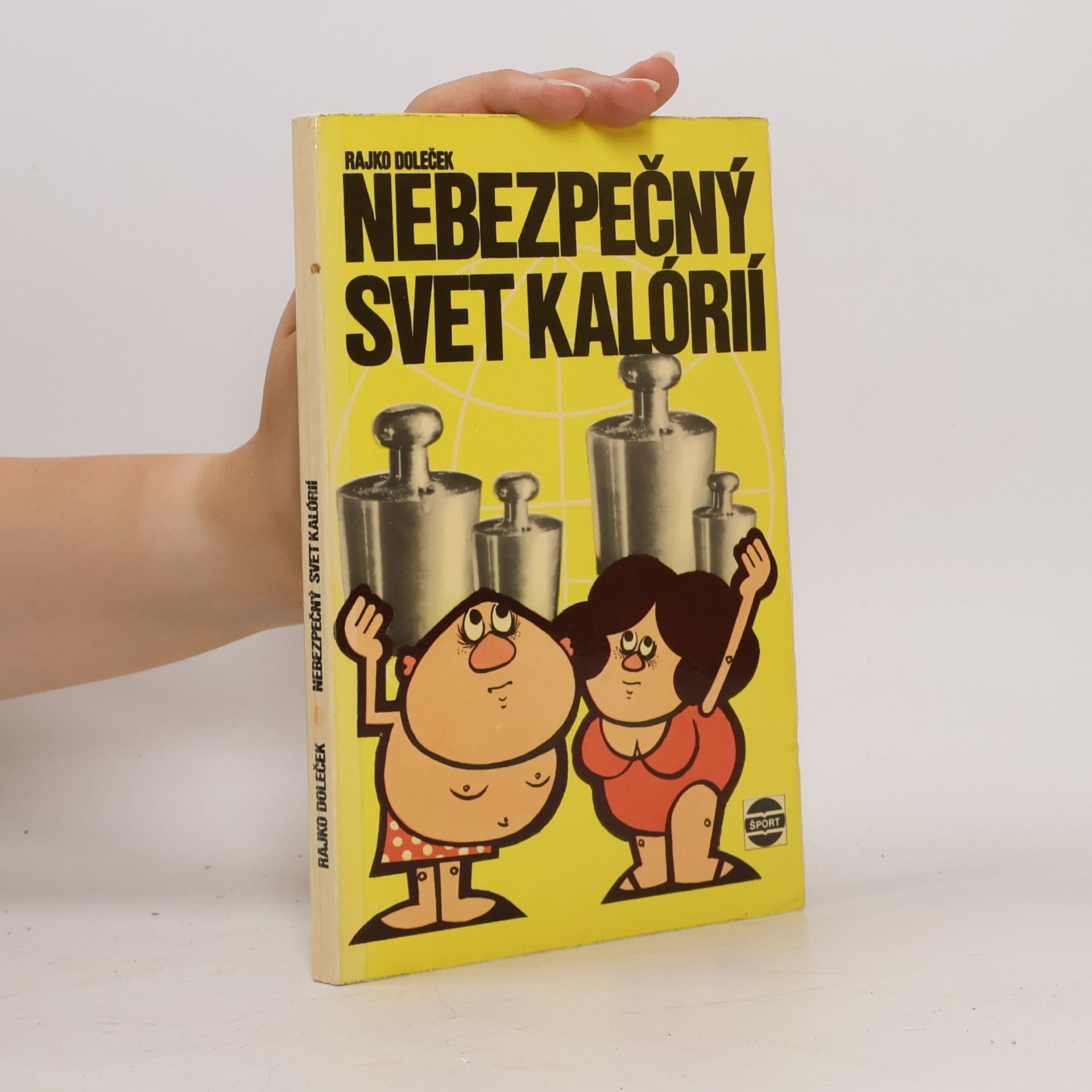 Rajko Doleček Nebezpečný svet kalórií