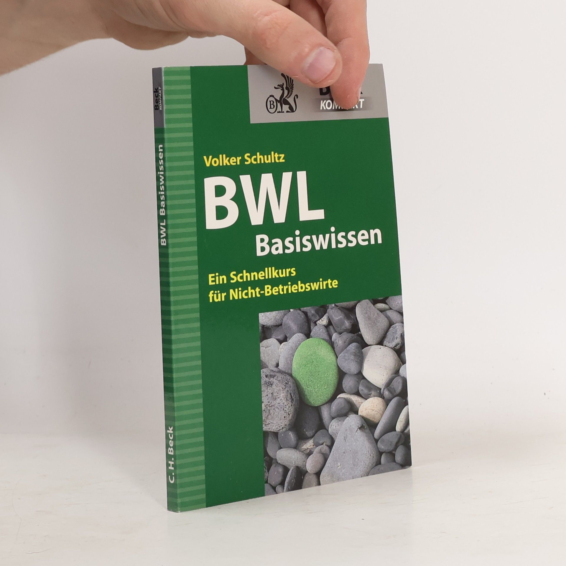 Volker Schultz Beck Kompakt: Basiswissen BWL