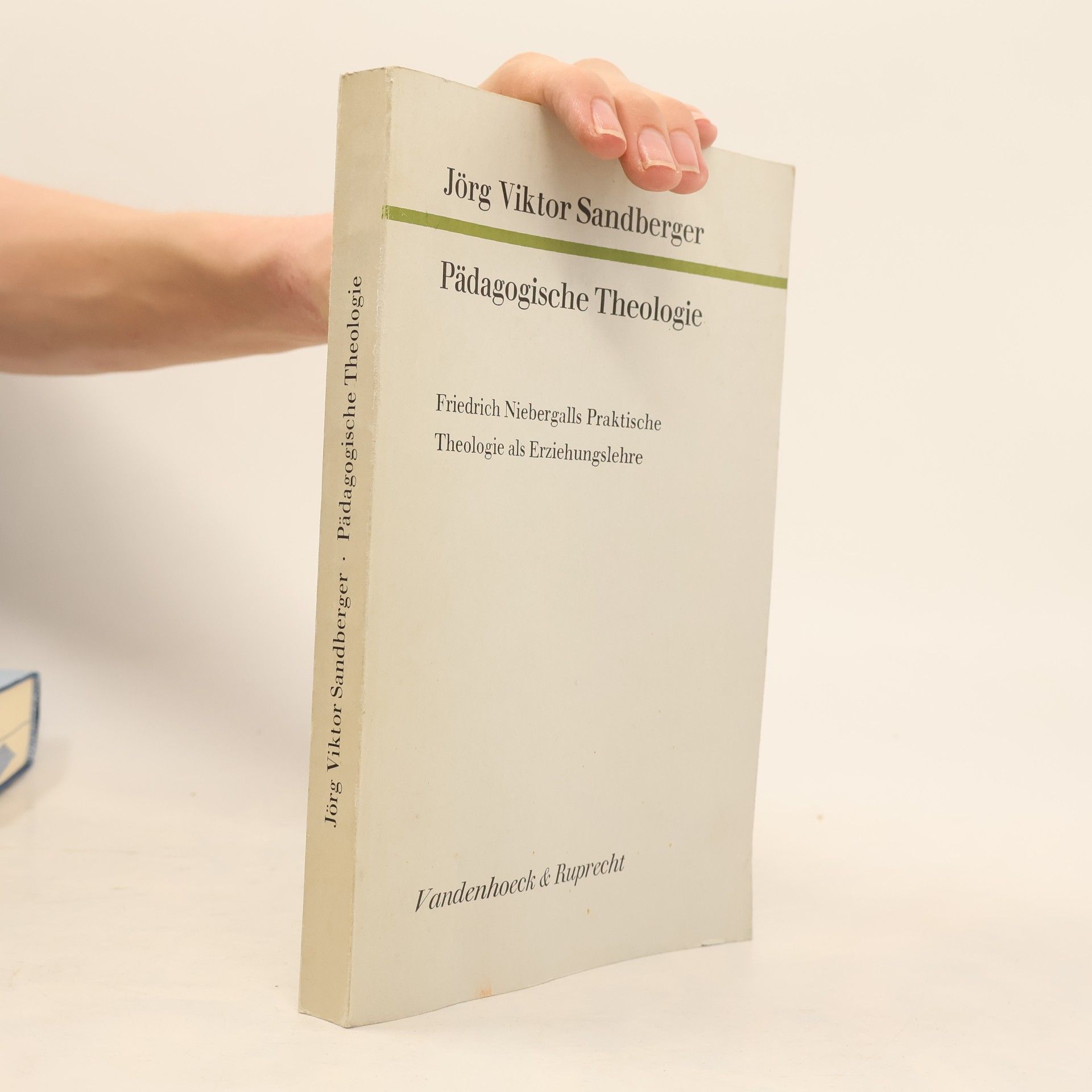 Jörg Viktor Sandberger Arbeiten zur Pastoraltheologie: Pädagogische Theologie