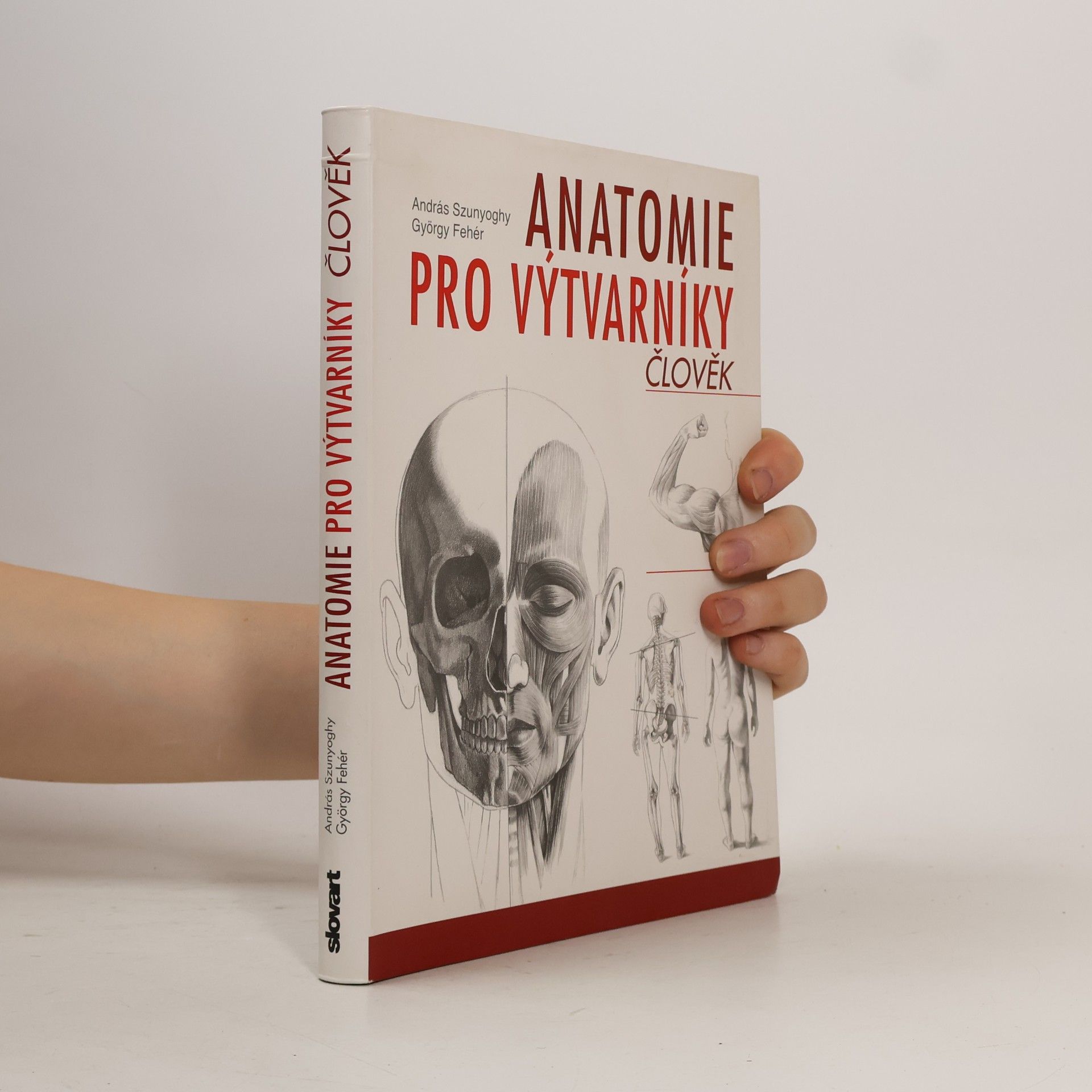 András Szunyoghy Anatomie pro výtvarníky. Člověk