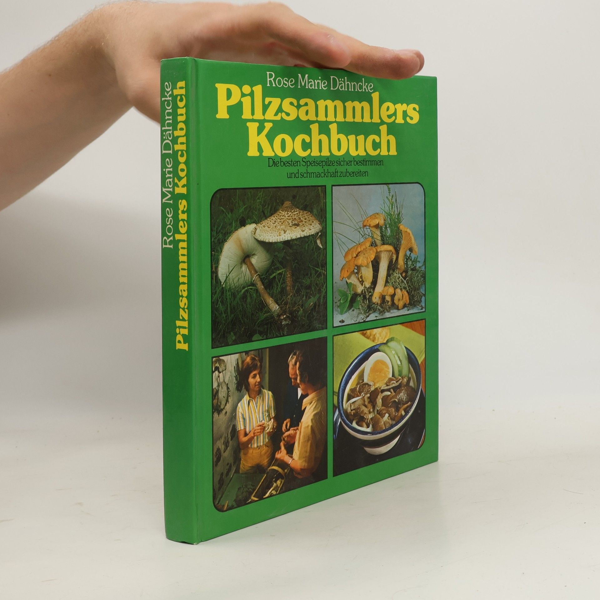 Rose Marie Dähncke Pilzsammlers Kochbuch