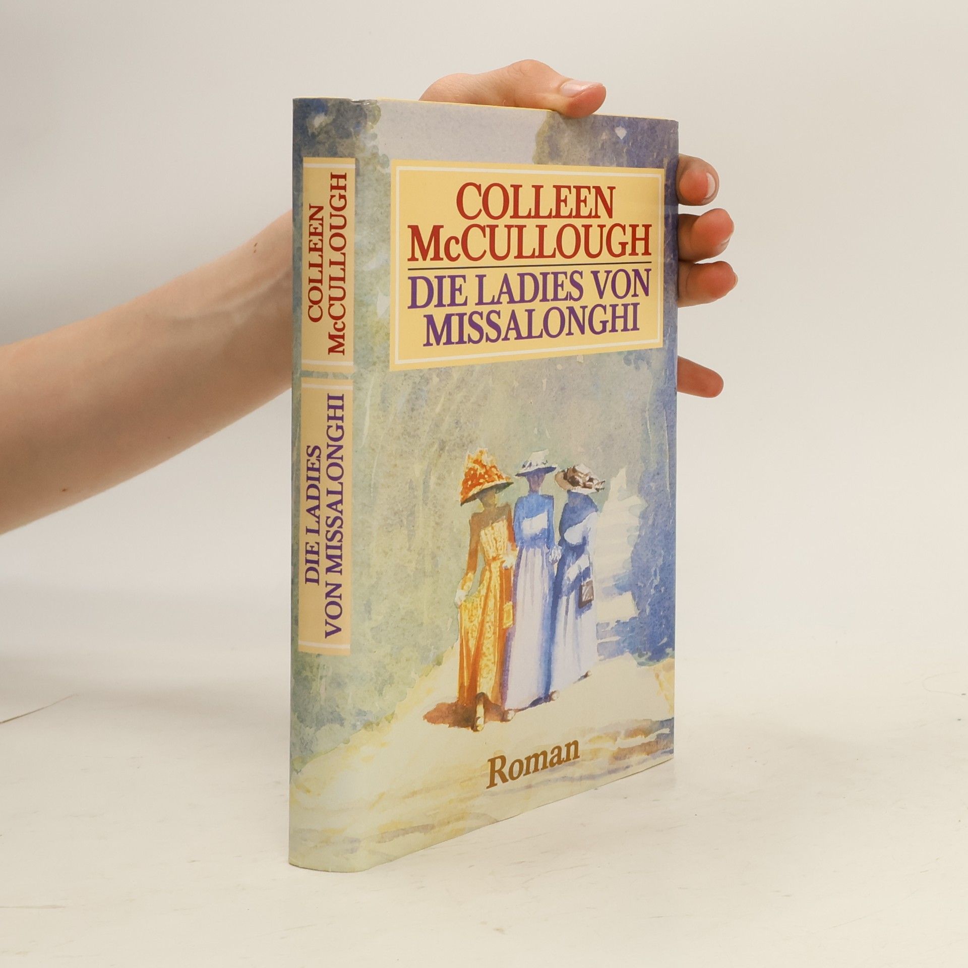 Colleen McCullough Die Ladies von Missalonghi