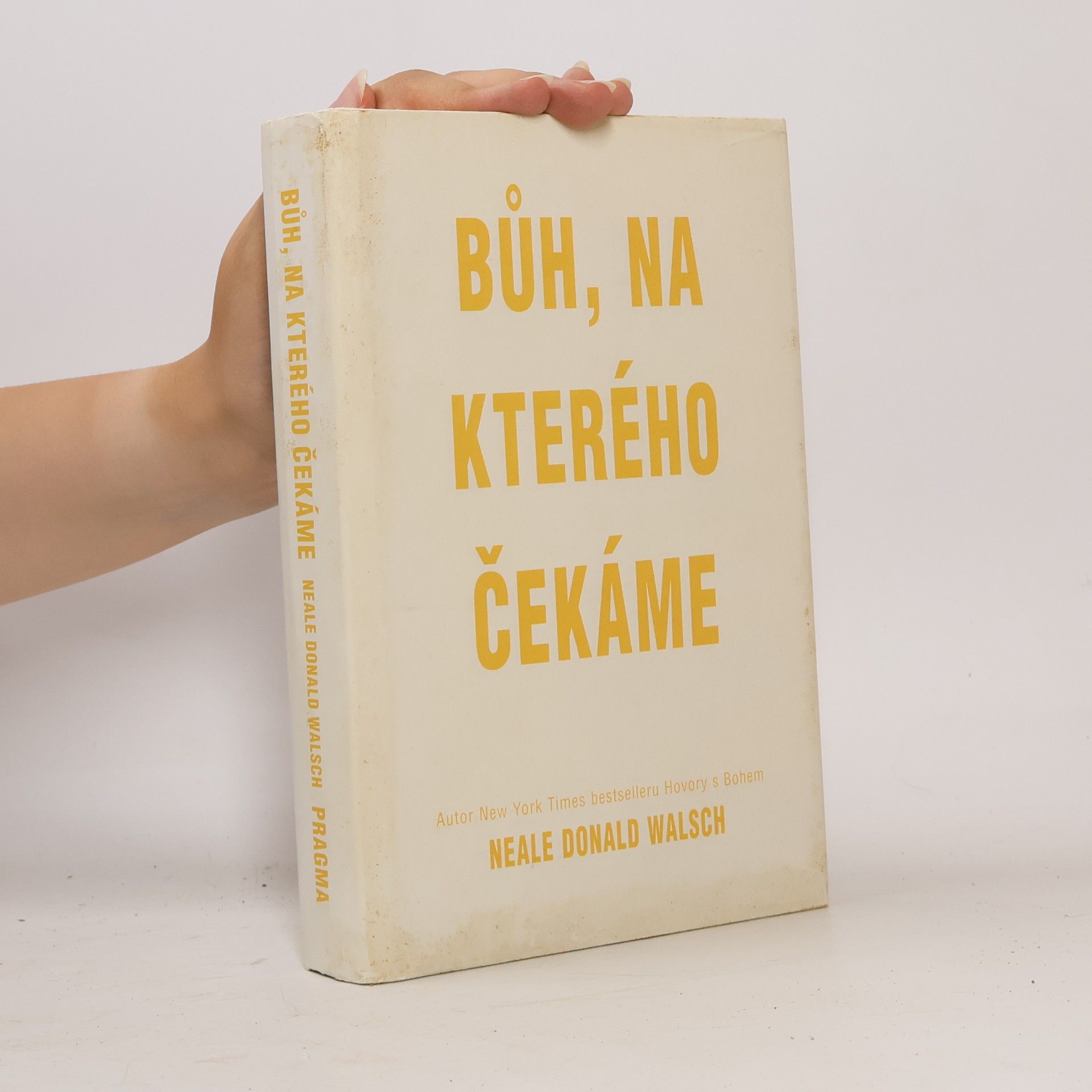 Neale Donald Walsch Bůh, na kterého čekáme