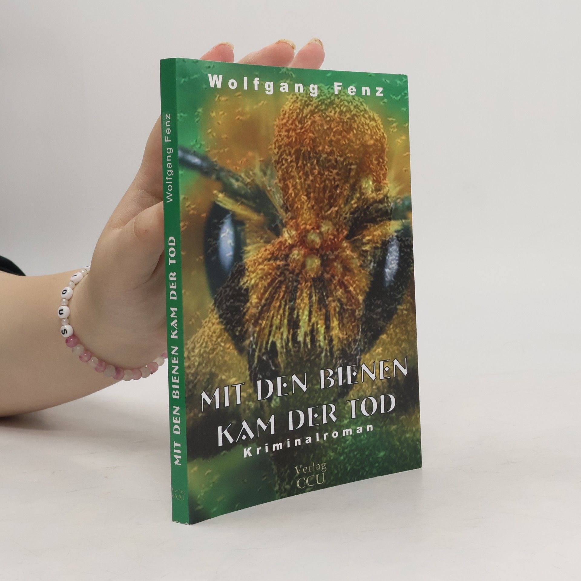 Wolfgang Fenz Mit den Bienen kam der Tod