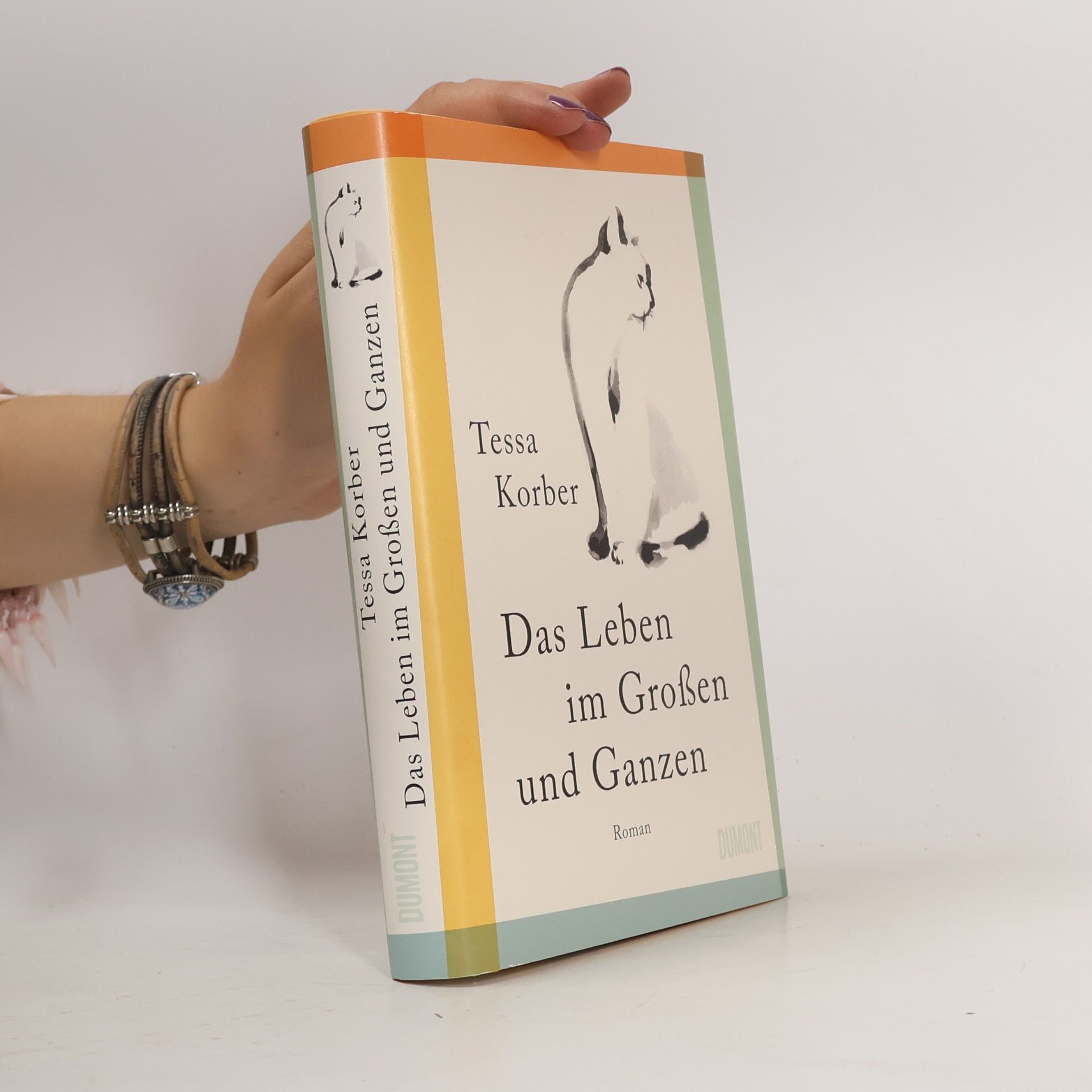 Tessa Korber Das Leben im Großen und Ganzen