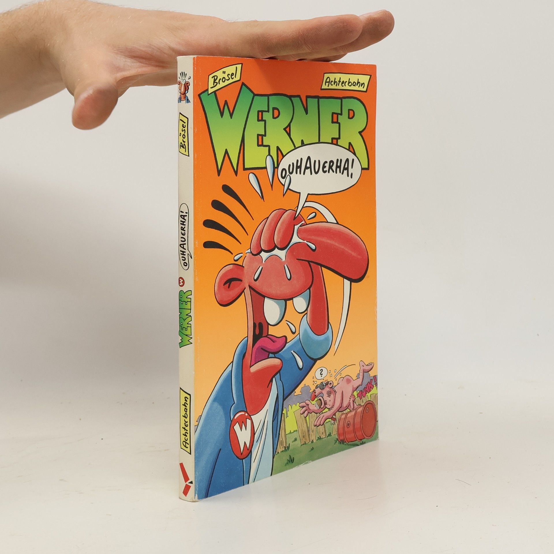 Brösel Werner Ouhauerha!