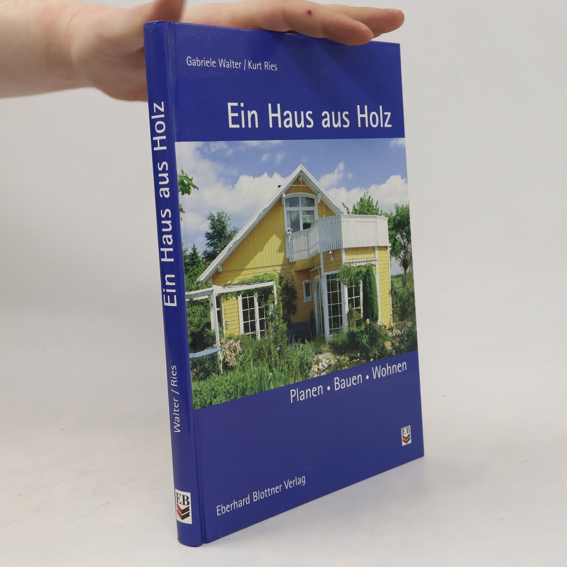 Kurt Ries Ein Haus aus Holz