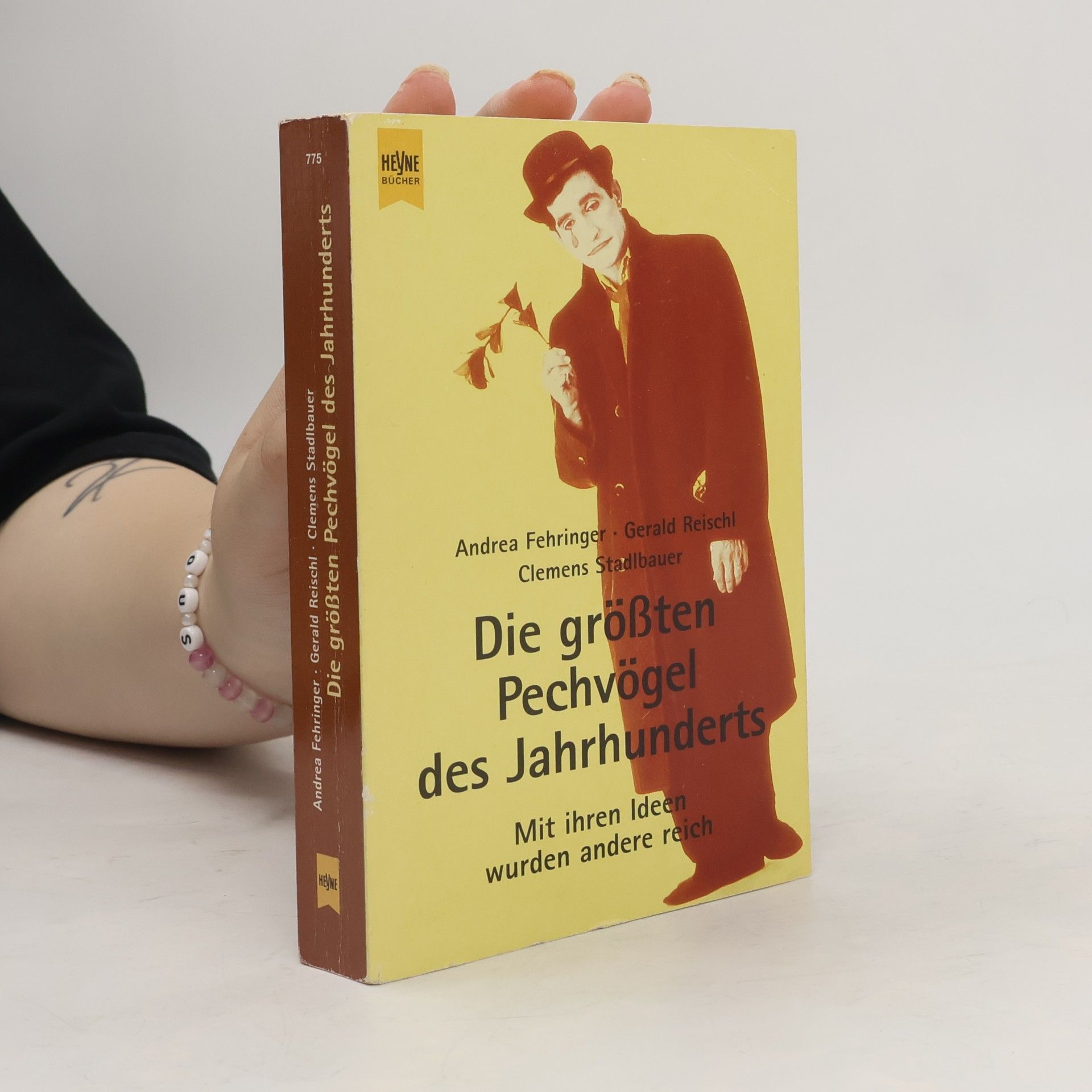 Andrea Fehringer Die größten Pechvögel des Jahrhunderts