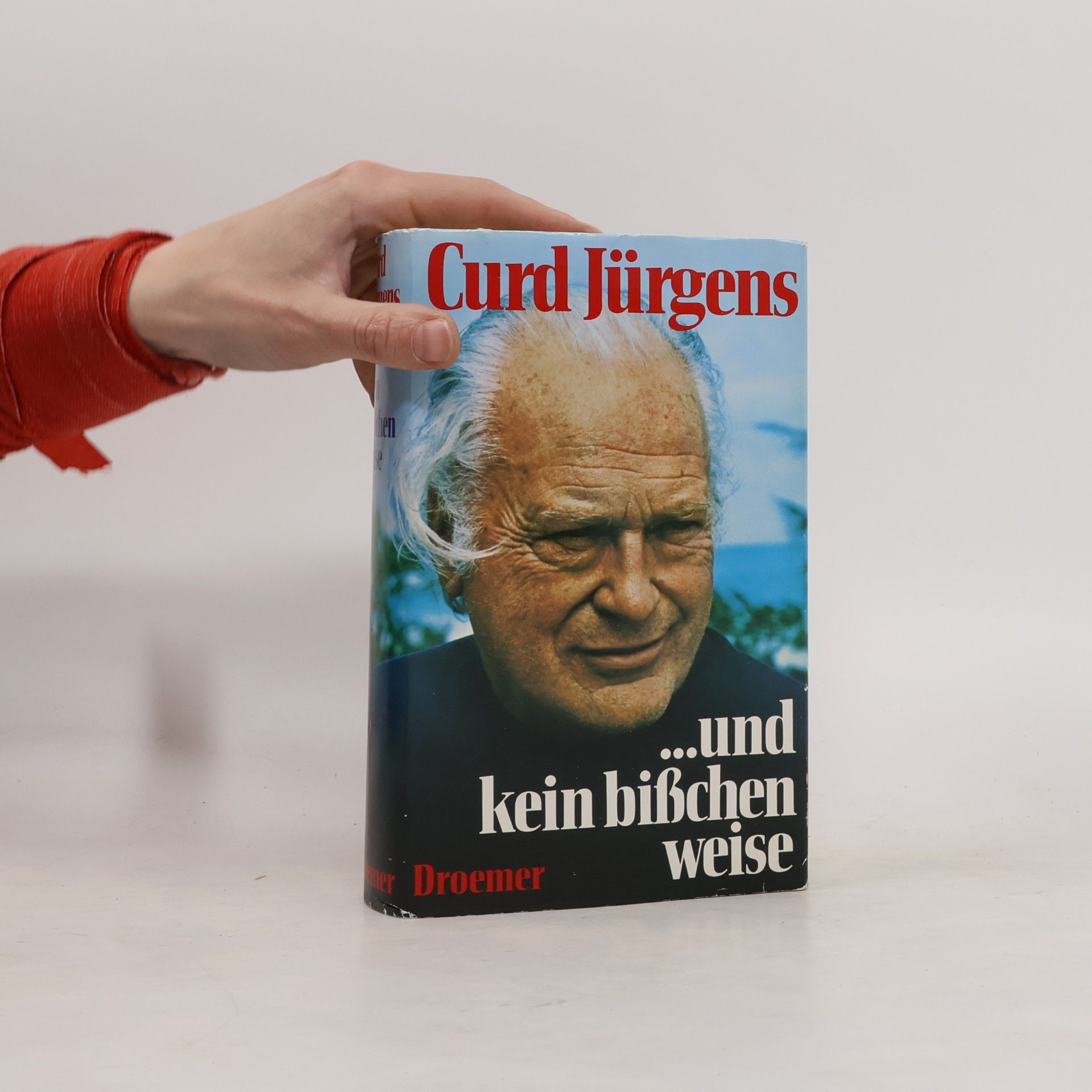 Curd Jürgens Und kein bißchen weise