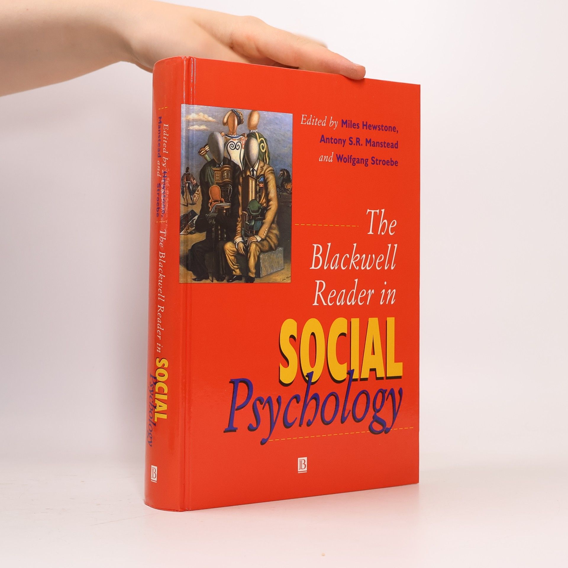 Antony S.R. Manstead The Blackwell Reader in Social Psychology