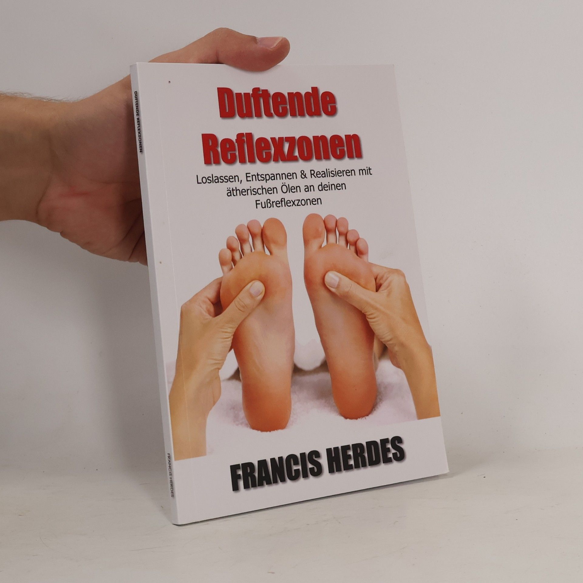 Francis Herdes Duftende Reflexzonen
