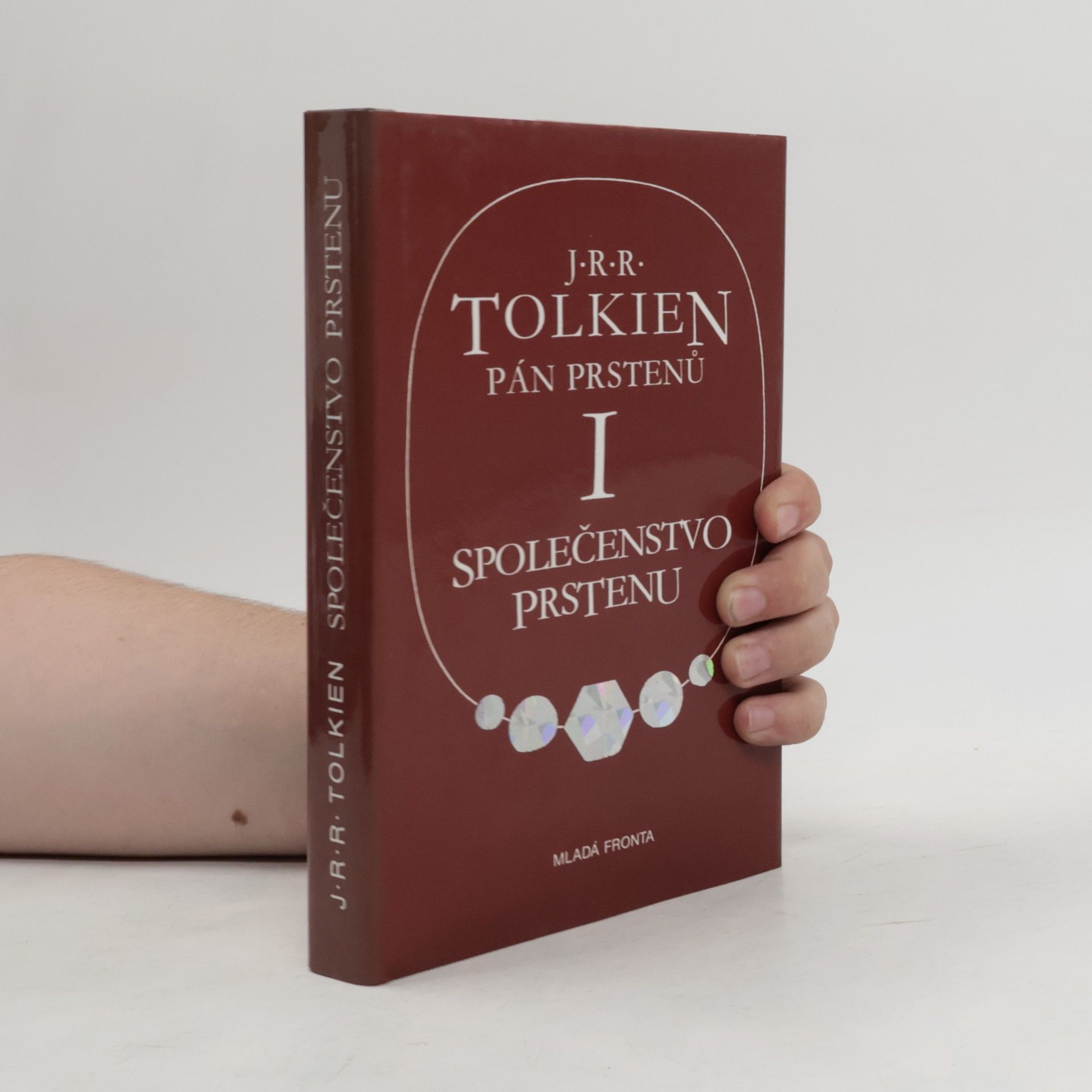 John Ronald Reuel Tolkien Pán prstenů I. Společenstvo prstenu