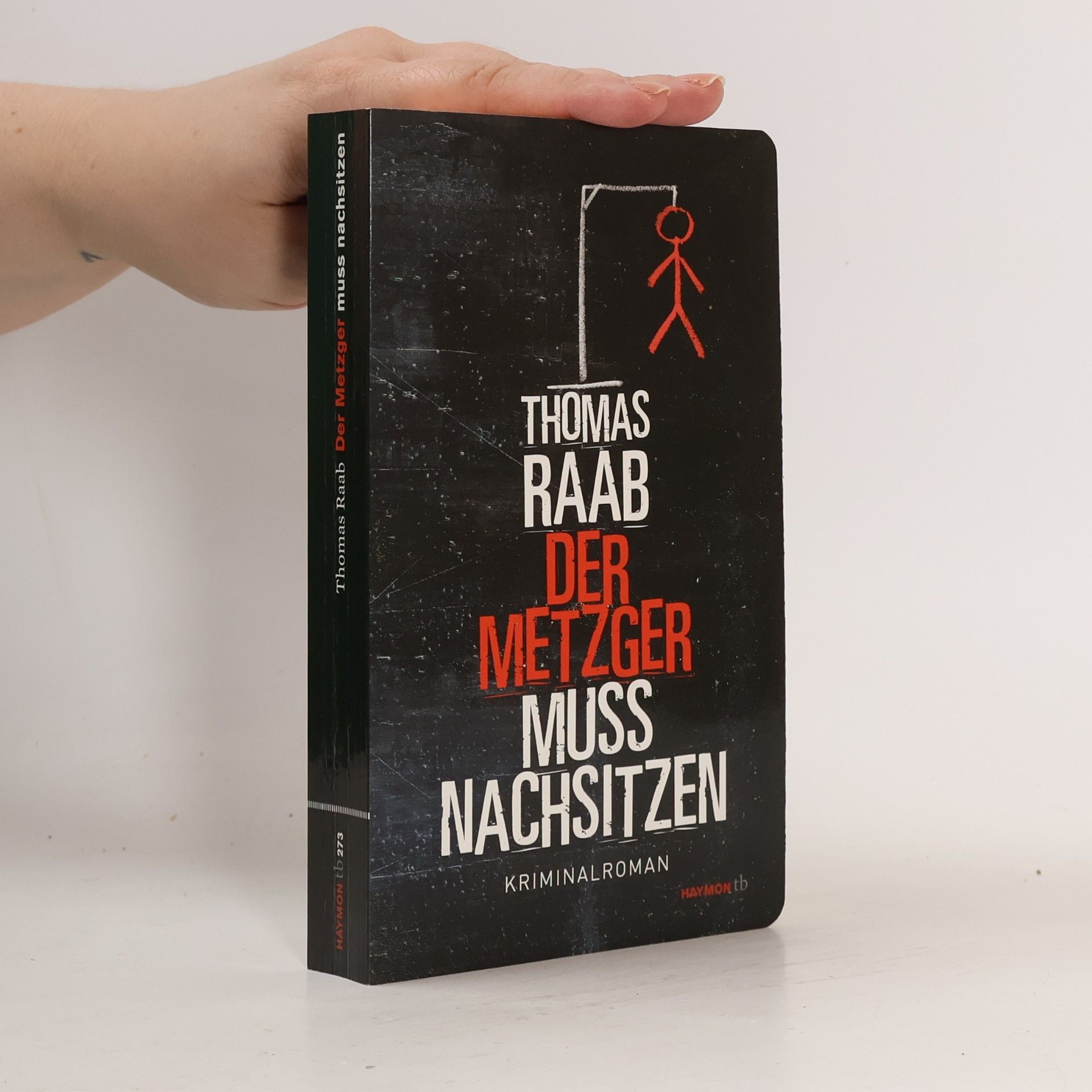 Thomas Raab Der Metzger muss nachsitzen