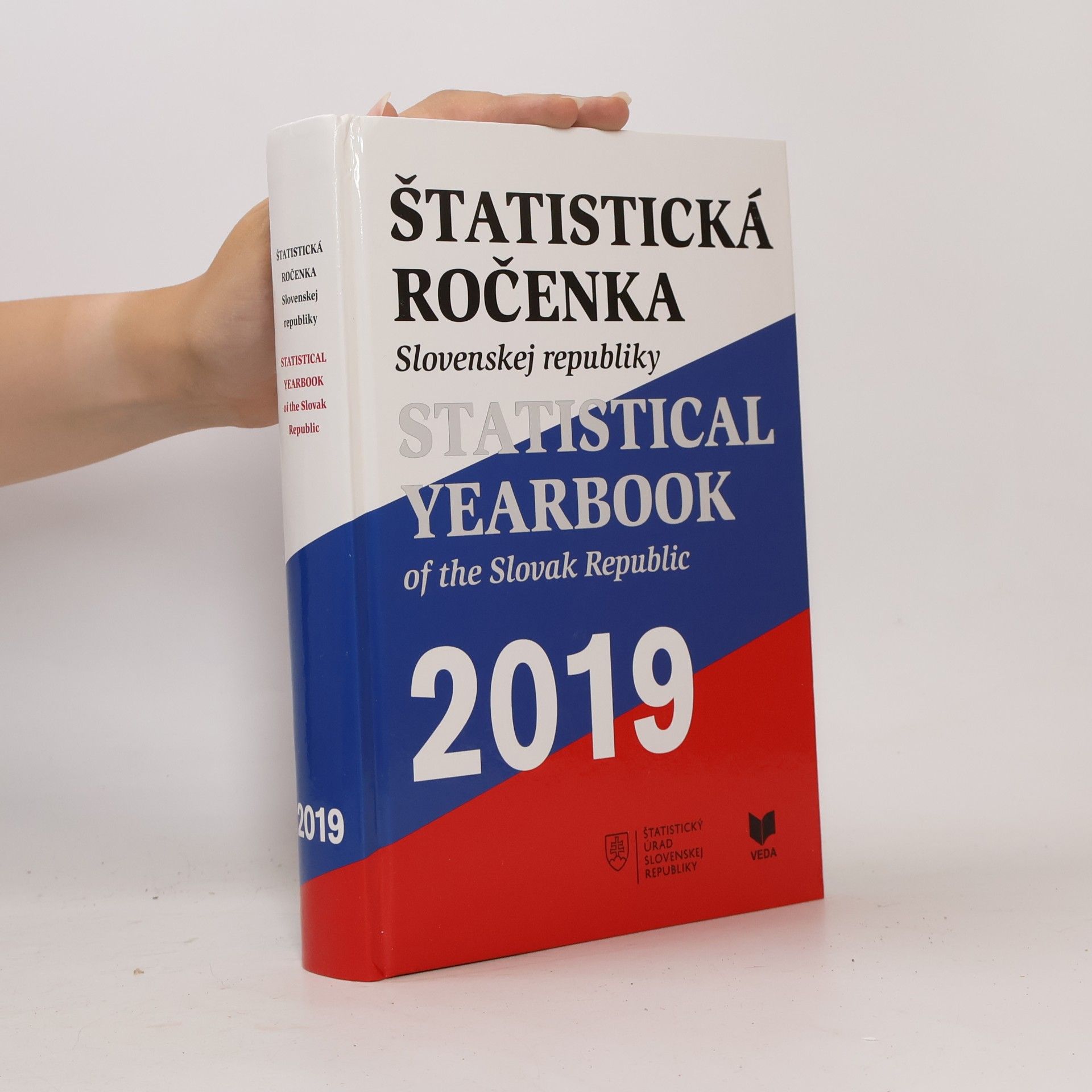 Štatistický úrad Slovenskej republiky Štatistická ročenka Slovenskej republiky / Statistical Yearbook of the Slovak Republic 2019