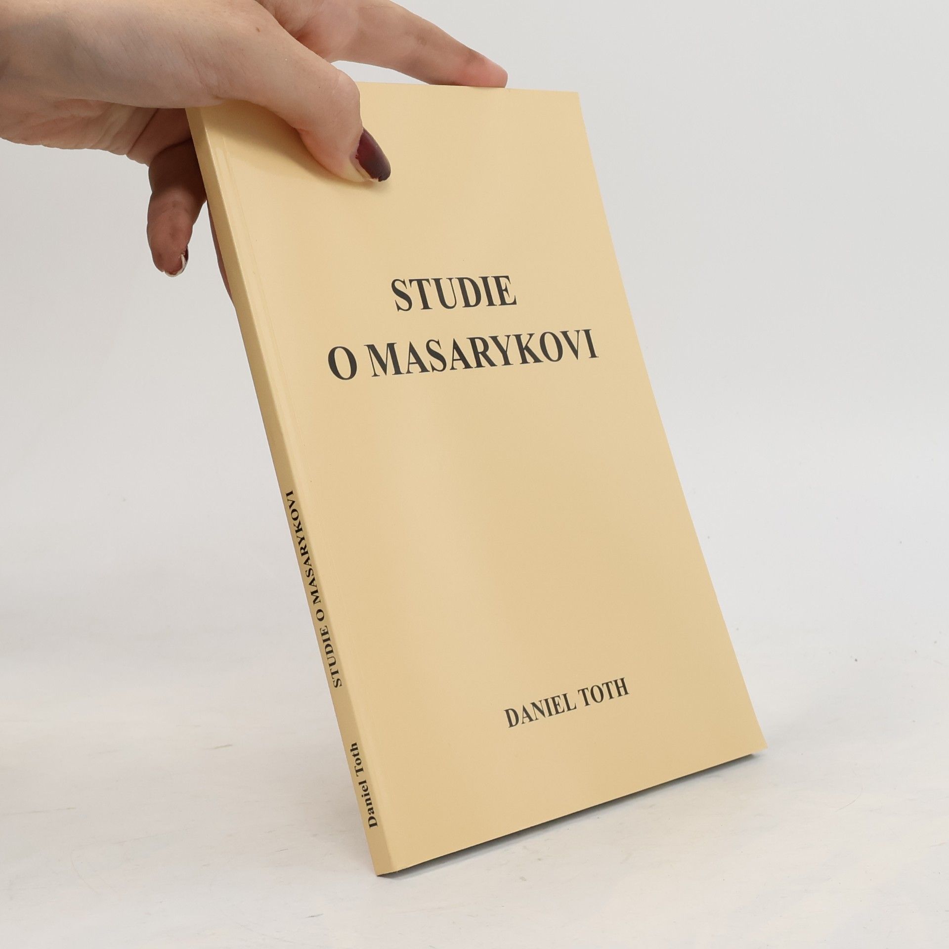 Daniel Toth Studie o Masarykovi