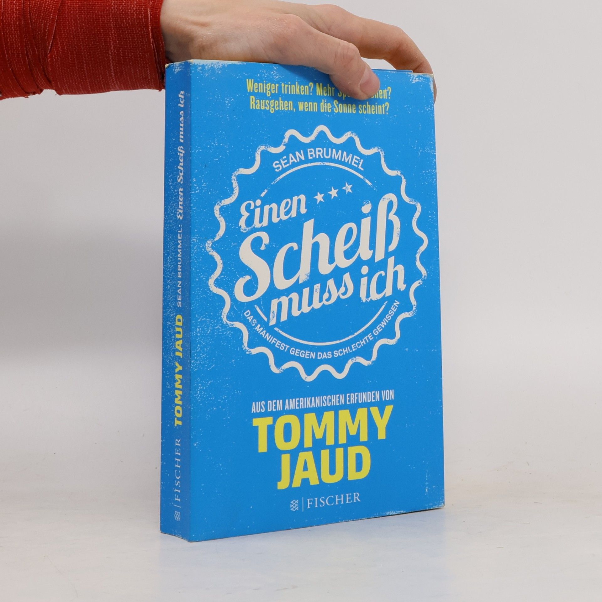 Tommy Jaud Einen Scheiß muss ich