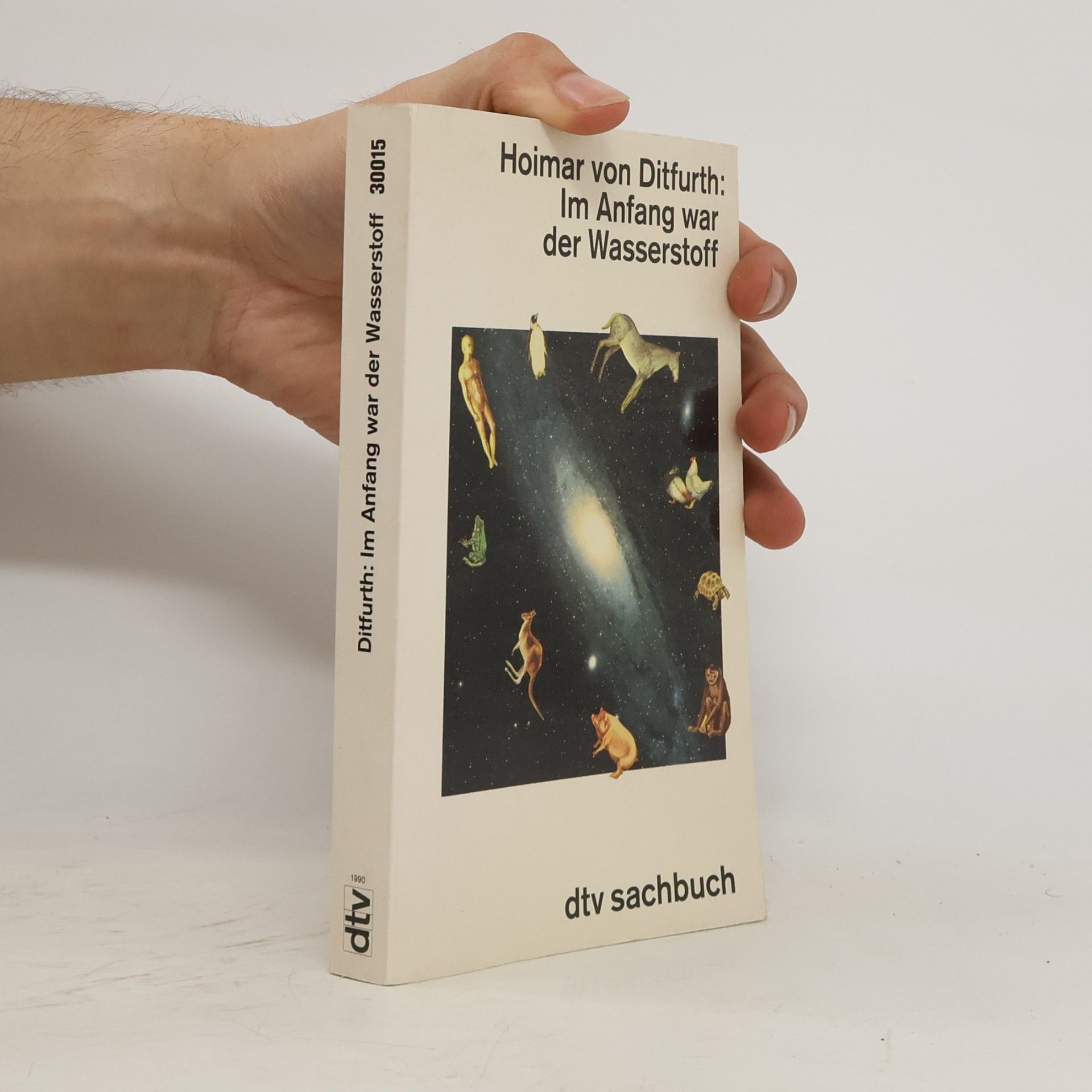 Hoimar V. Ditfurth dtv Sachbuch: Im Anfang war der Wasserstoff