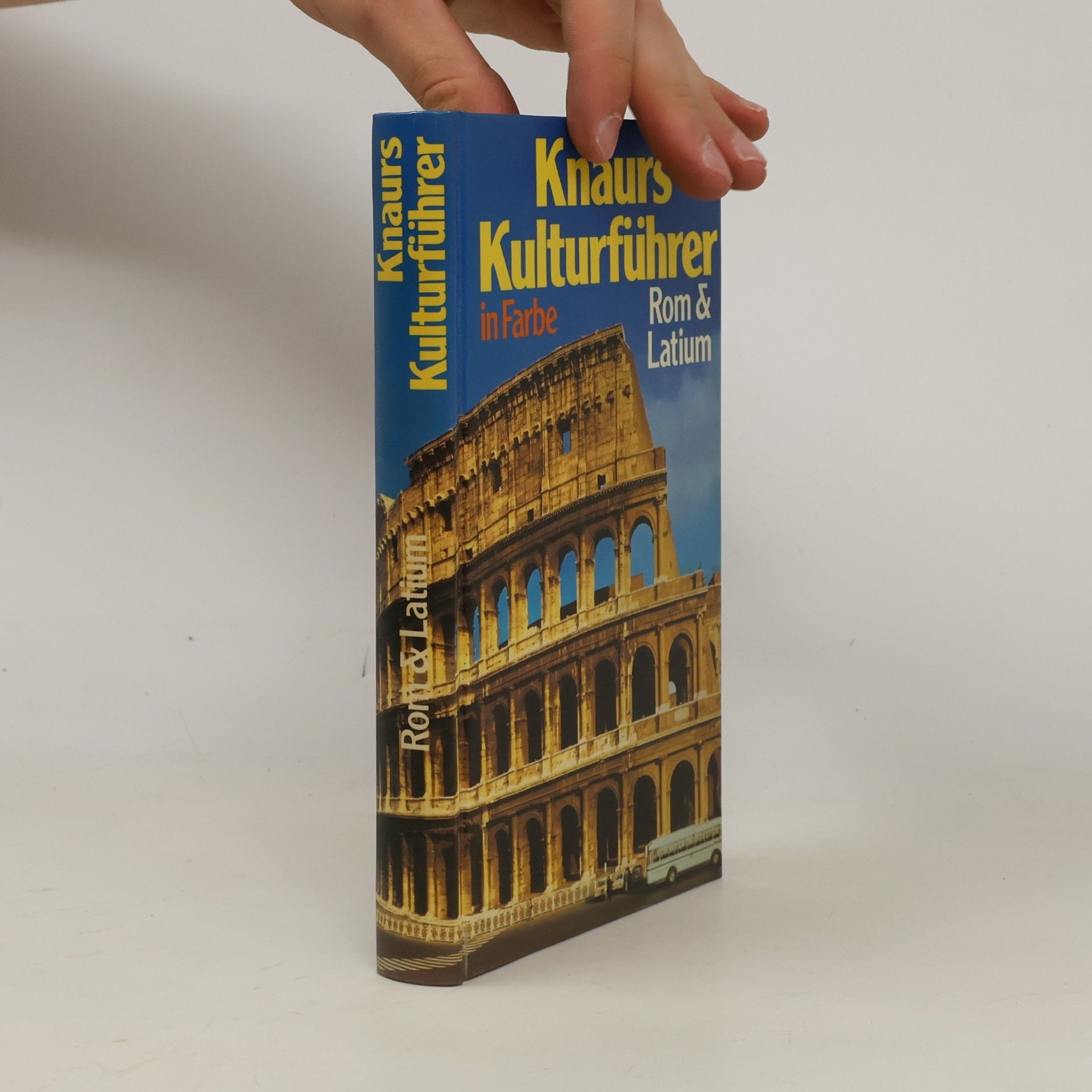 Autorenkollektiv Knaurs Kulturführer in Fabre : Rom und Latium