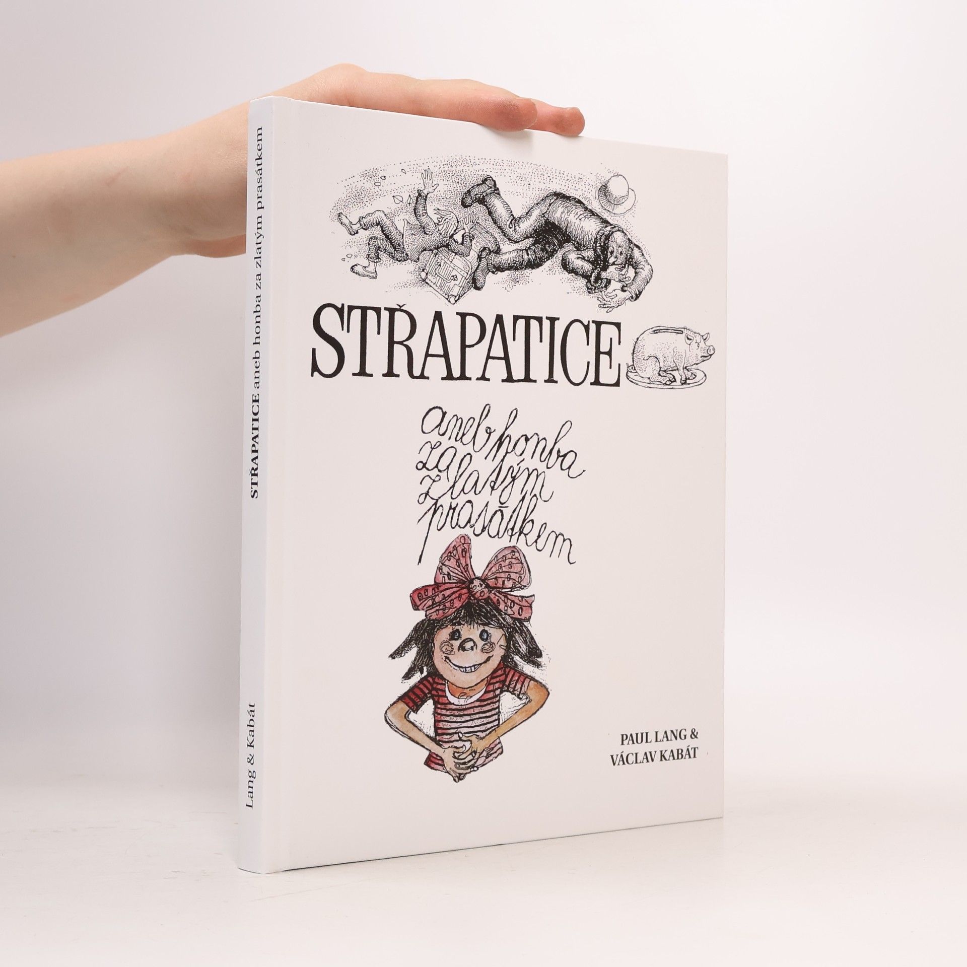 Střapatice: aneb honba za zlatým prasátkem