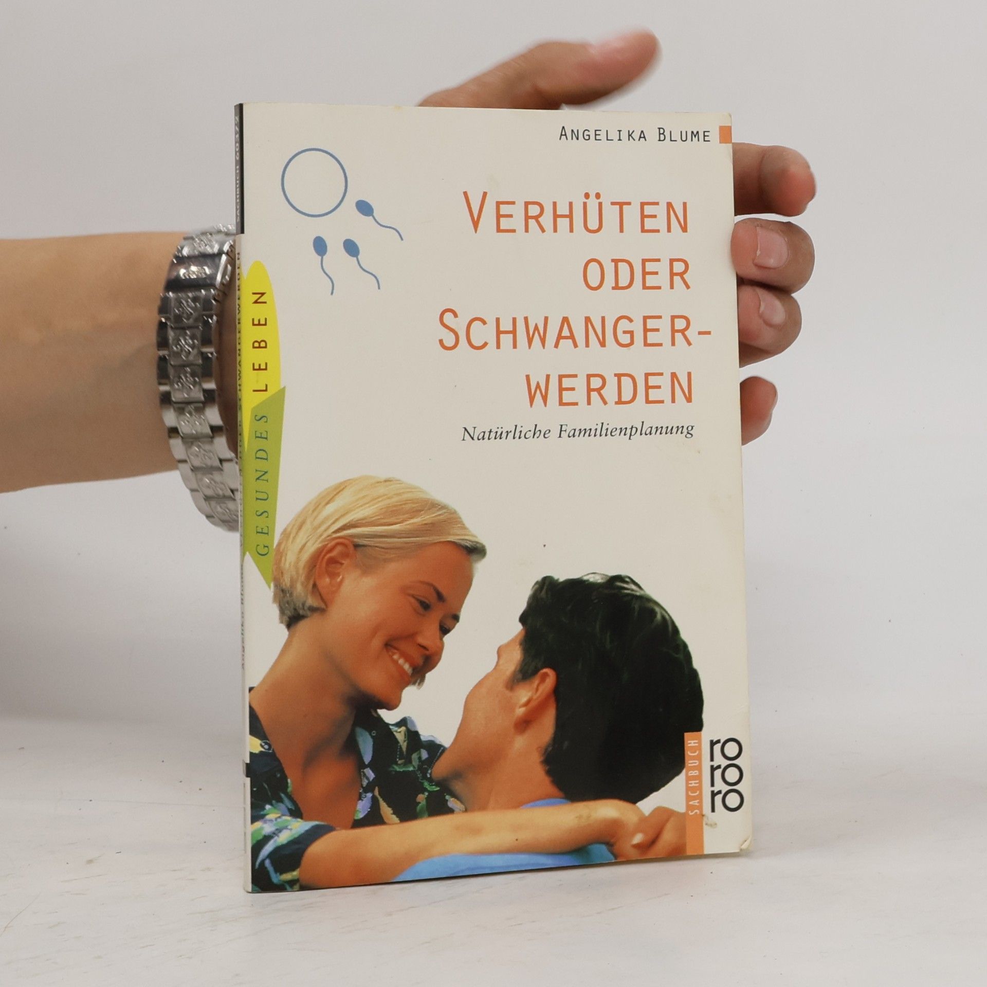 Angelika Blume Gesundes Leben: Verhüten oder Schwangerwerden