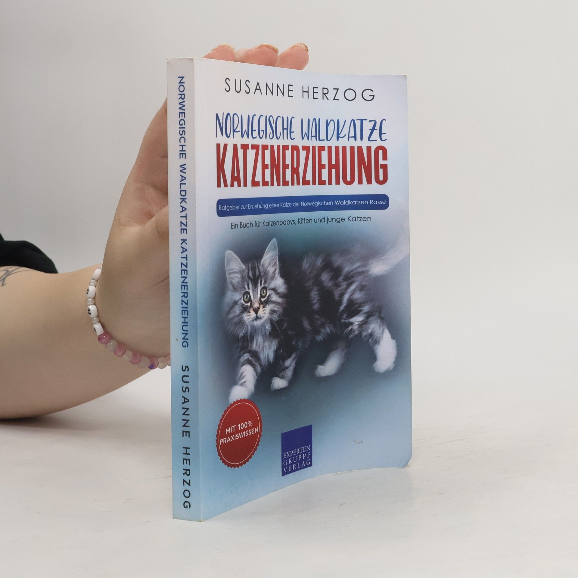 Norwegische Waldkatzen - 1: Norwegische Waldkatze Katzenerziehung – Ratgeber zur Erziehung einer Katze der Norwegischen Waldkatzen Rasse: Ein Buch für Katzenbabys, Kitten und junge Katzen