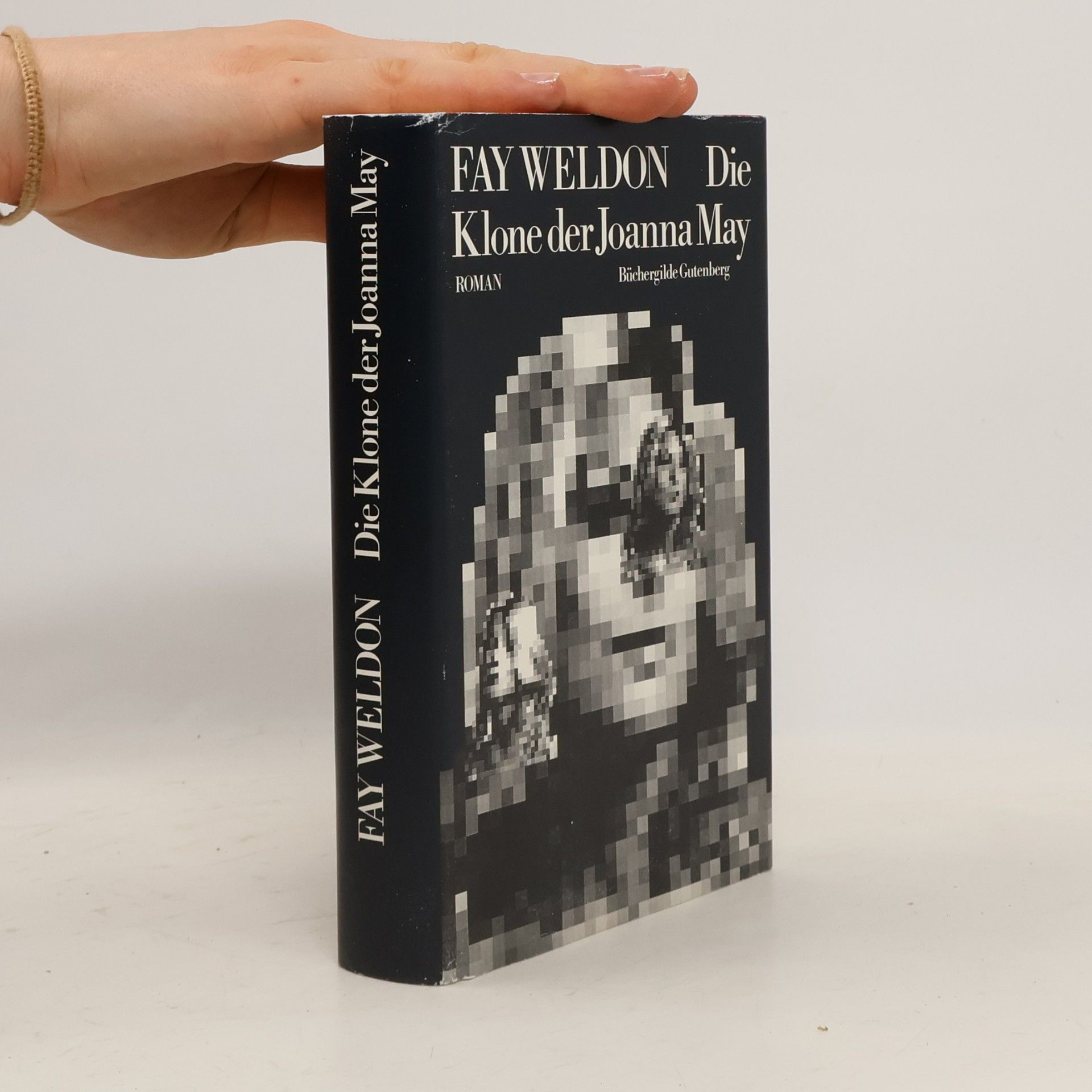 Fay Weldon Die Klone der Joanna May