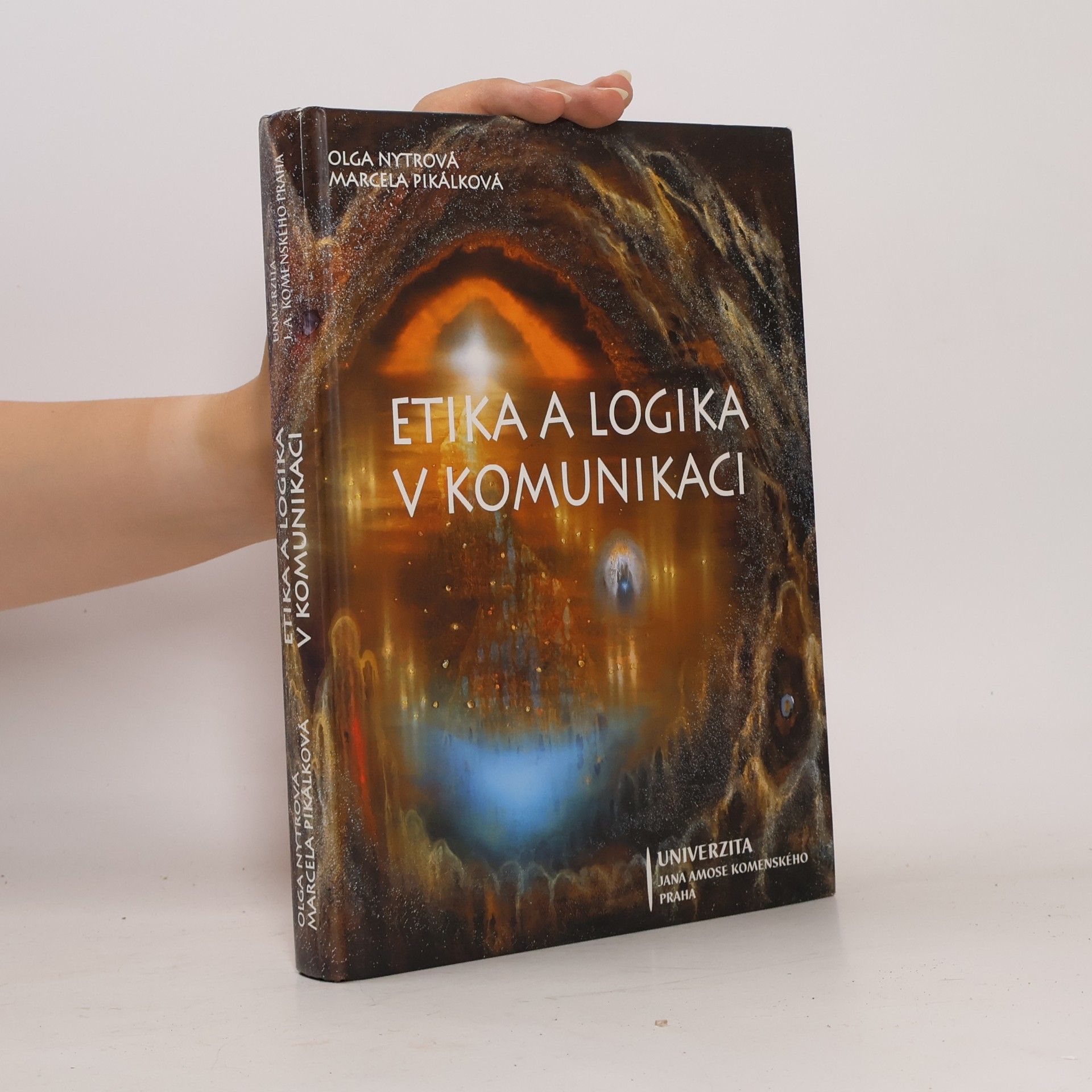 Marcela Pikálková Etika a logika v komunikaci