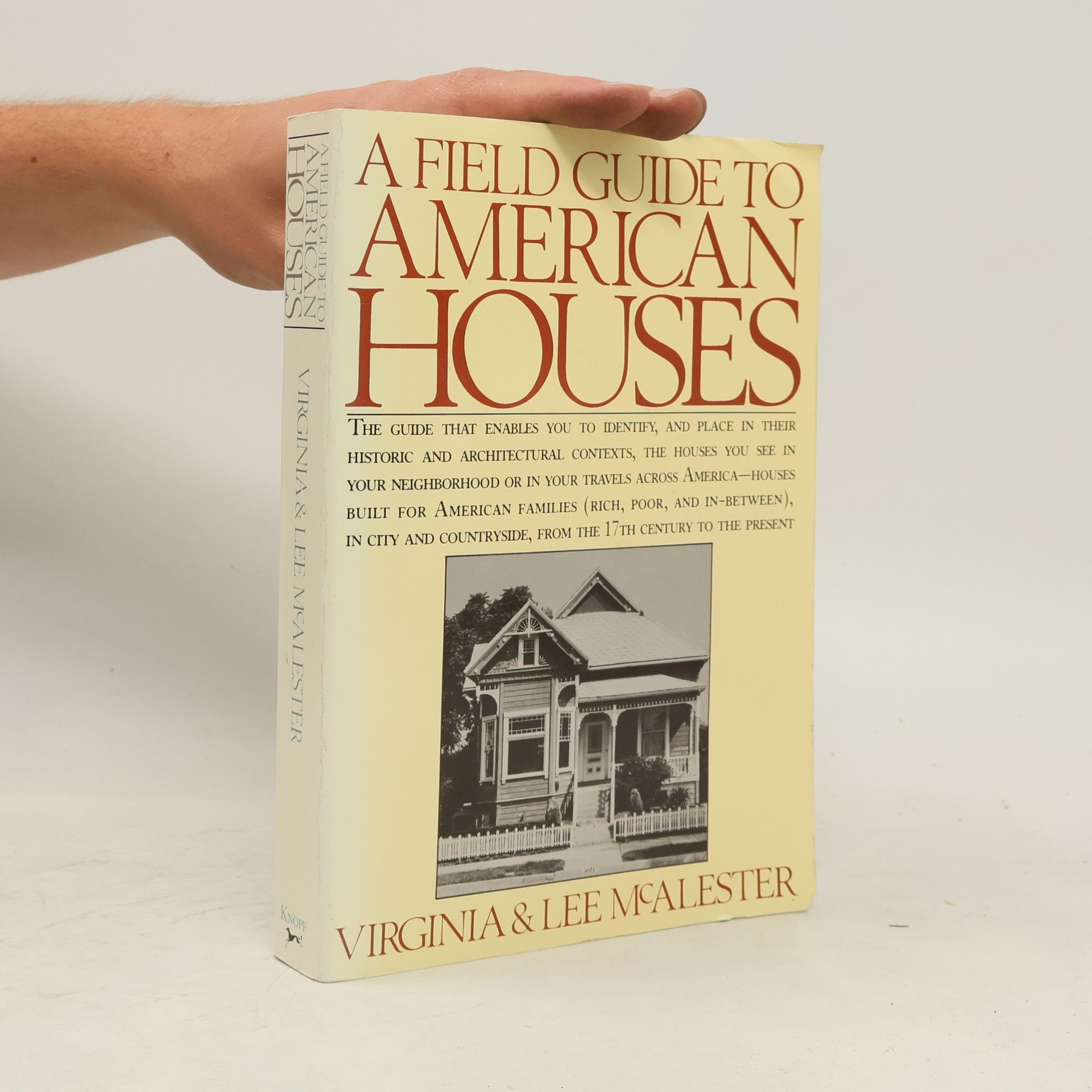 Virginia Savage McAlester A Field Guide to American Houses