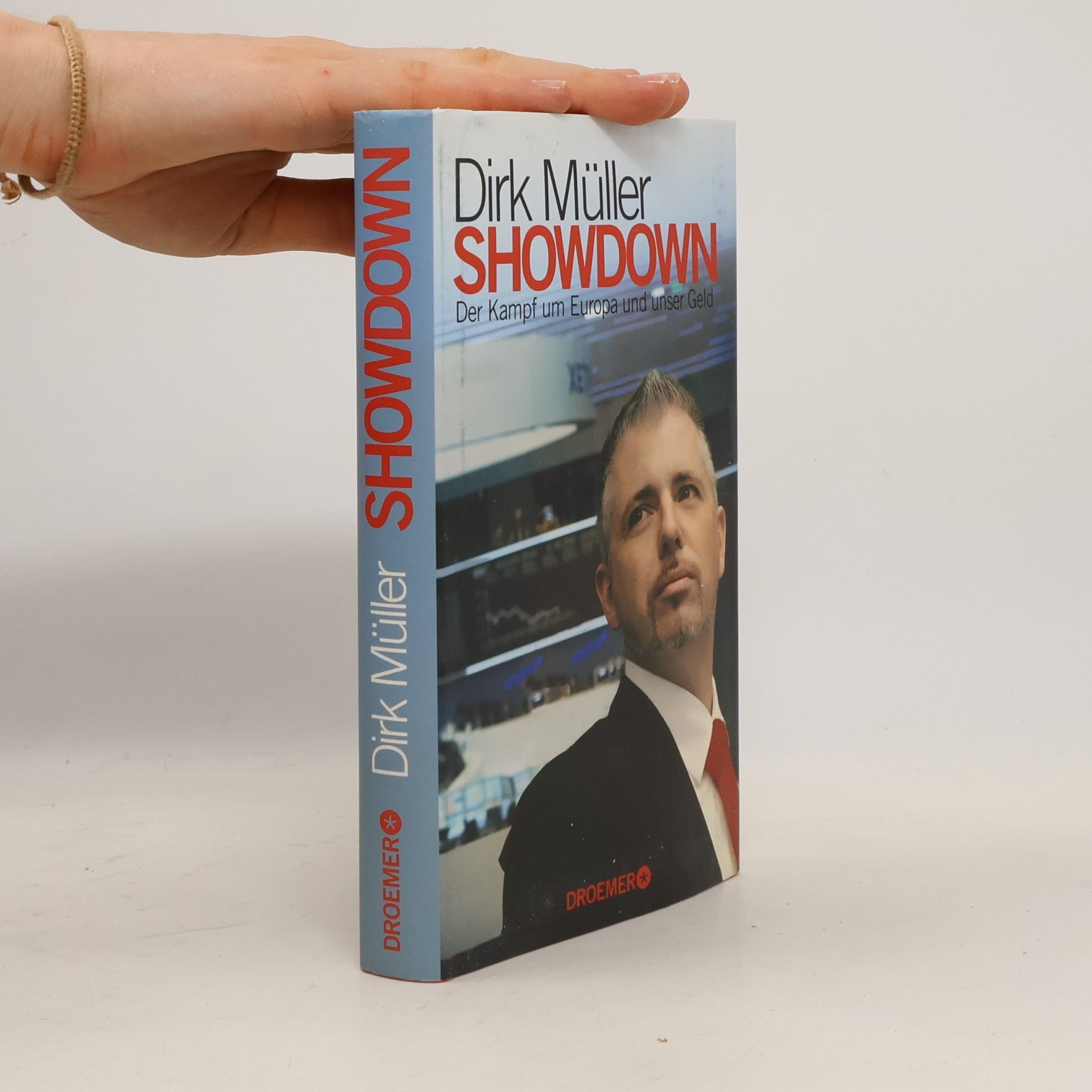 Showdown: der Kampf um Europa und unser Geld